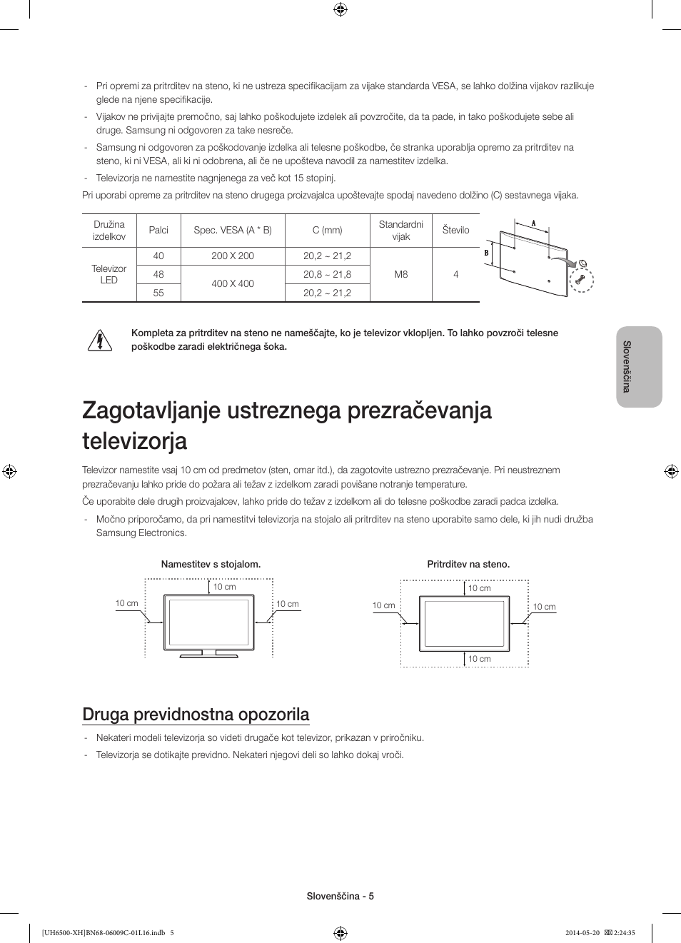 Zagotavljanje ustreznega prezračevanja televizorja, Druga previdnostna opozorila | Samsung UE40H6640SL User Manual | Page 269 / 353