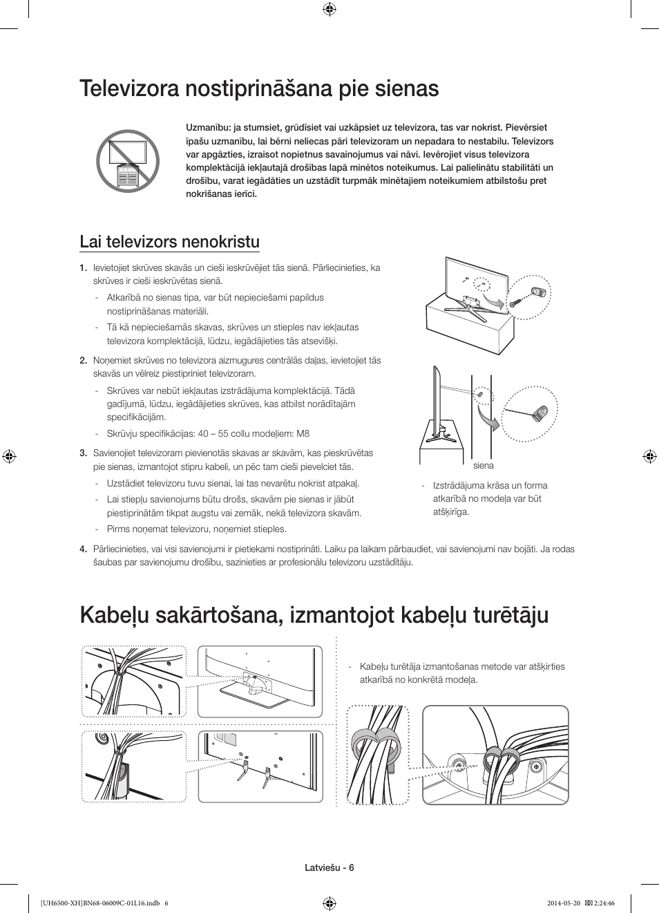 Televizora nostiprināšana pie sienas, Kabeļu sakārtošana, izmantojot kabeļu turētāju, Lai televizors nenokristu | Samsung UE40H6640SL User Manual | Page 292 / 353