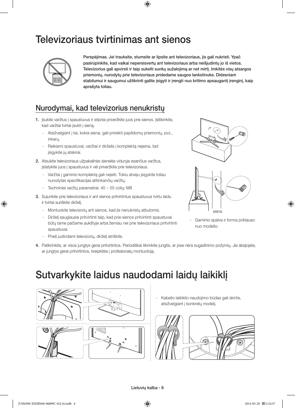 Televizoriaus tvirtinimas ant sienos, Sutvarkykite laidus naudodami laidų laikiklį, Nurodymai, kad televizorius nenukristų | Samsung UE40H6640SL User Manual | Page 314 / 353