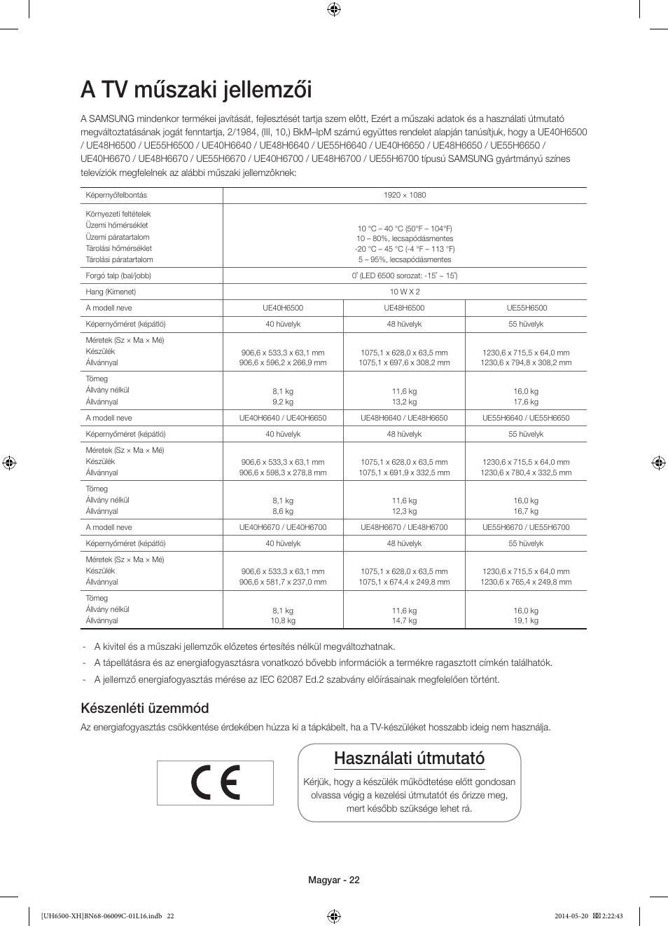 A tv műszaki jellemzői, Használati útmutató, Készenléti üzemmód | Samsung UE40H6640SL User Manual | Page 44 / 353