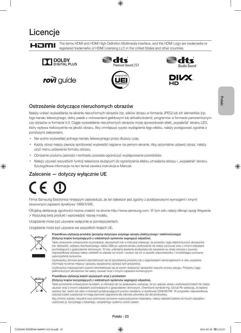 Licencje, Ostrzeżenie dotyczące nieruchomych obrazów, Zalecenie — dotyczy wyłącznie ue | Samsung UE40H6640SL User Manual | Page 67 / 353