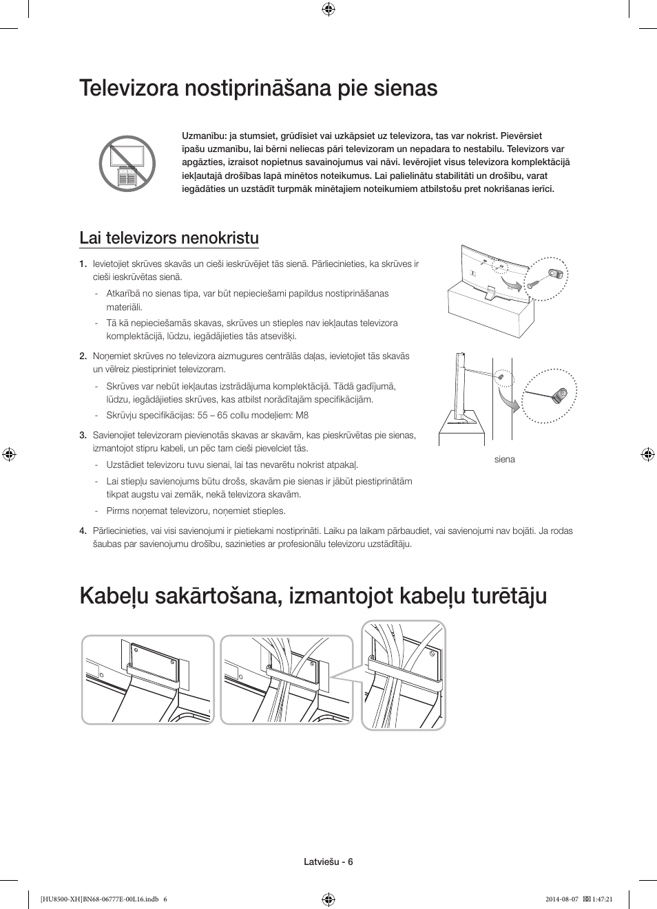 Televizora nostiprināšana pie sienas, Kabeļu sakārtošana, izmantojot kabeļu turētāju, Lai televizors nenokristu | Samsung UE65HU8500L User Manual | Page 318 / 386