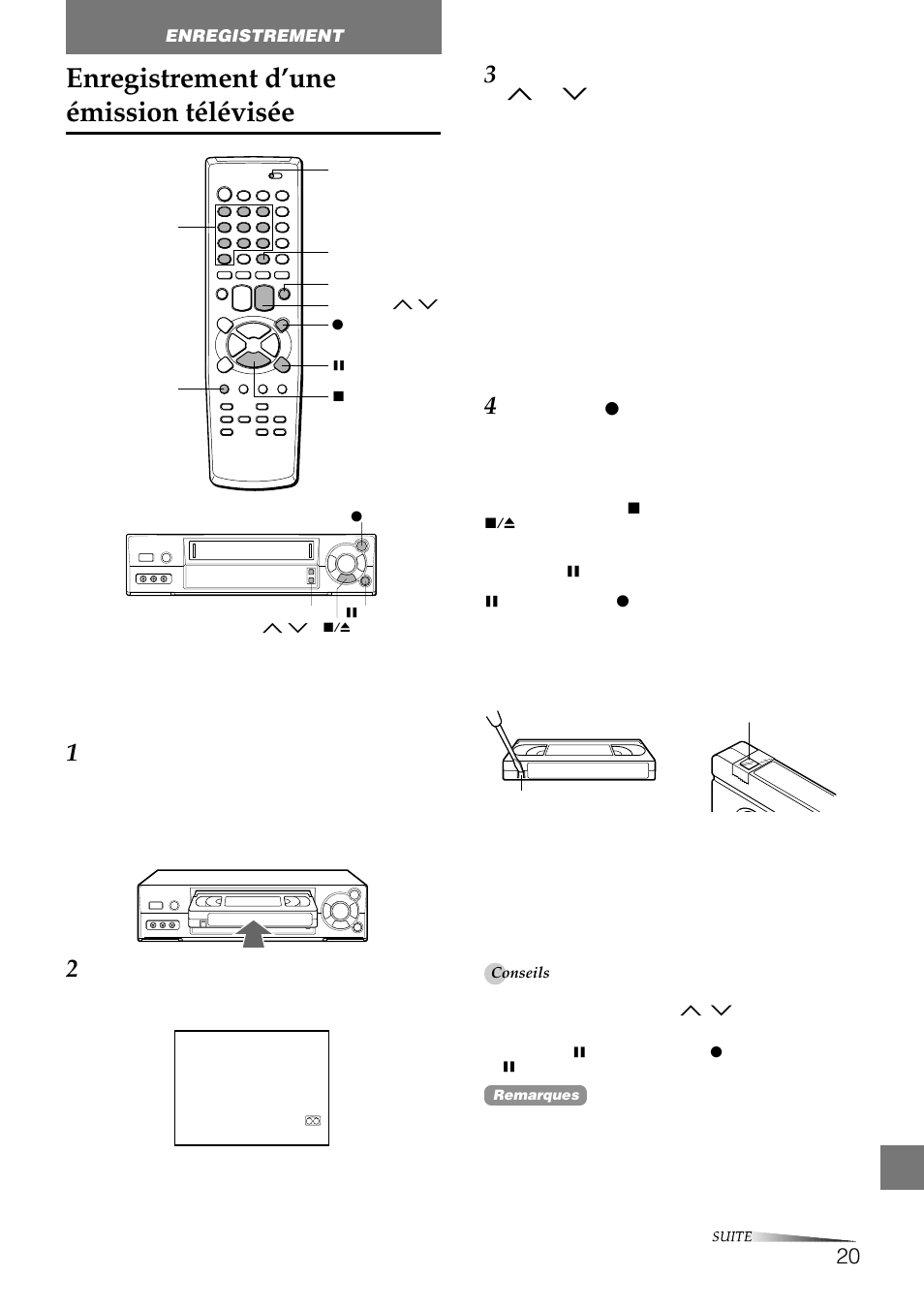 Enregistrement d’une émission télévisée, Pour arrêter l’enregistrement, Pour activer une pause d’enregistrement | Pour éviter un enregistrement accidentel | Aiwa HV-FX8100U User Manual | Page 104 / 116