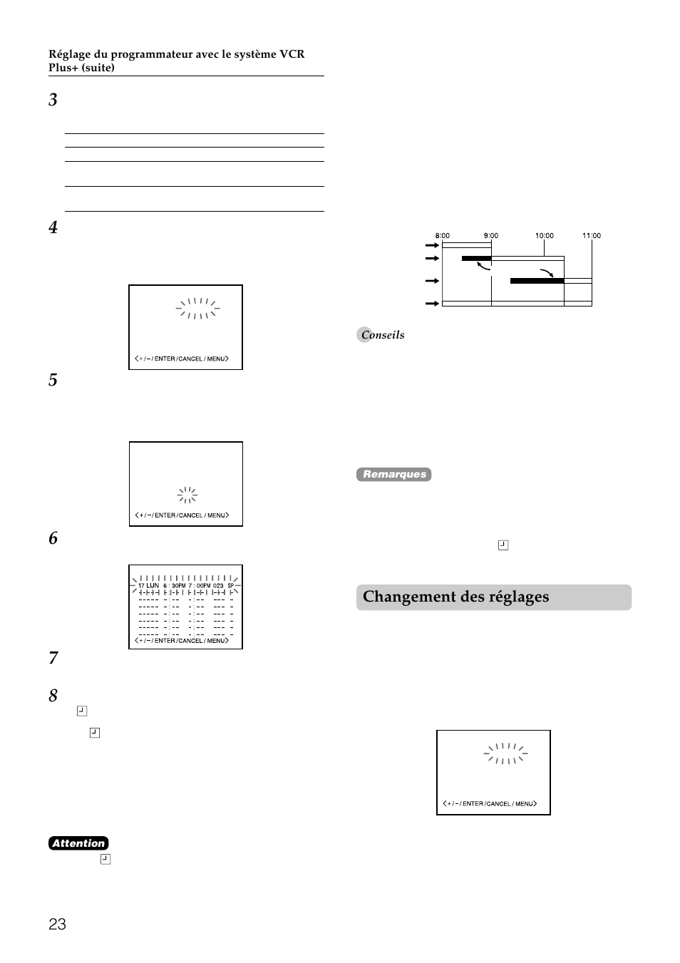 Changement des réglages, Pour annuler un enregistrement programmé, Si des enregistrements programmés se chevauchent | Pour programmer un enregistrement journalier, Pour allonger la durée d’enregistrement | Aiwa HV-FX8100U User Manual | Page 107 / 116