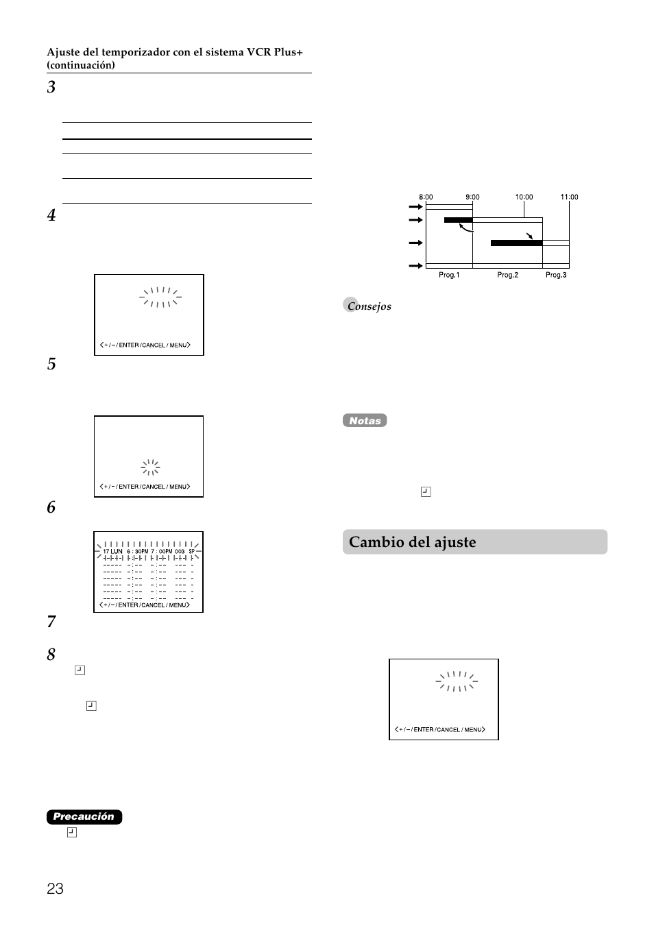 Cambio del ajuste, Para cancelar un programa, Si el programa se solapa con otro | Para definir el programa diario, Para ampliar el tiempo de grabación | Aiwa HV-FX8100U User Manual | Page 69 / 116