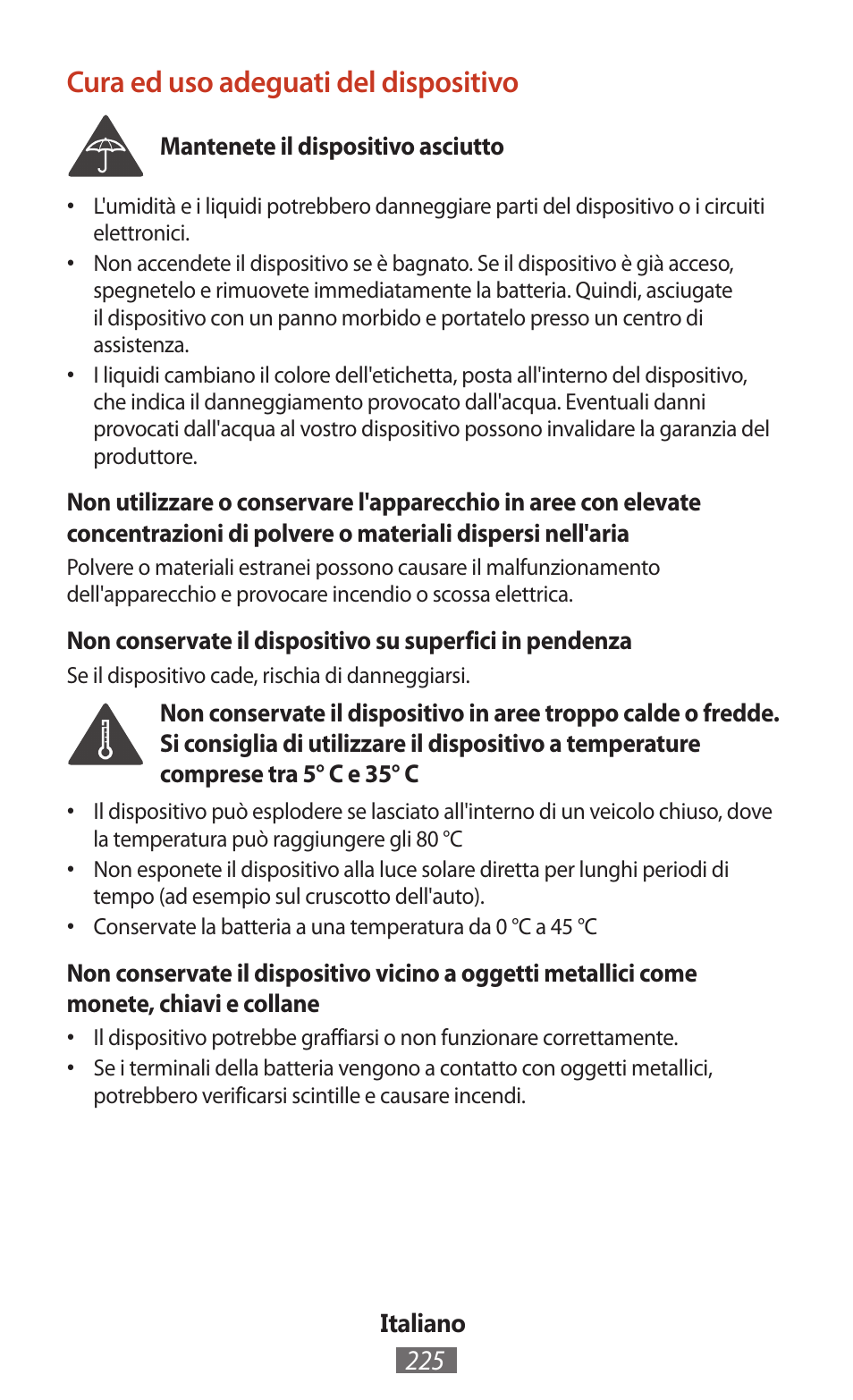 Cura ed uso adeguati del dispositivo | Samsung SM-T211 User Manual | Page 226 / 476
