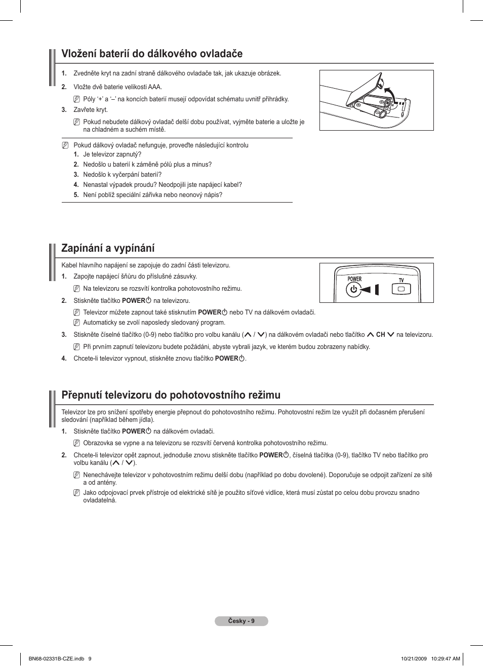 Vložení baterií do dálkového ovladače, Zapínání a vypínání, Přepnutí televizoru do pohotovostního režimu | Samsung PS50B551T3W User Manual | Page 243 / 462