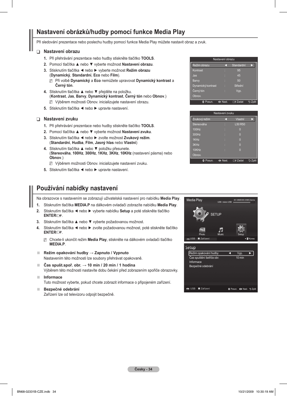 Nastavení obrázků/hudby pomocí funkce media play, Používání nabídky nastavení, Nastavení obrazu | Nastavení zvuku | Samsung PS50B551T3W User Manual | Page 268 / 462