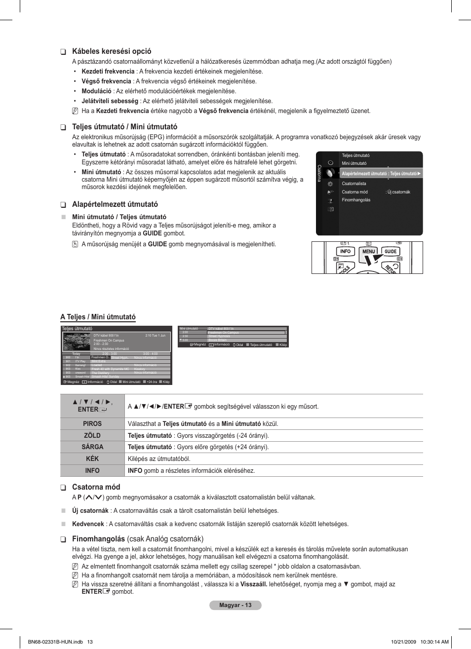 Kábeles keresési opció, Teljes útmutató / mini útmutató, Alapértelmezett útmutató | Csatorna mód, Finomhangolás ❑ (csak analóg csatornák), A teljes / mini útmutató | Samsung PS50B551T3W User Manual | Page 67 / 462