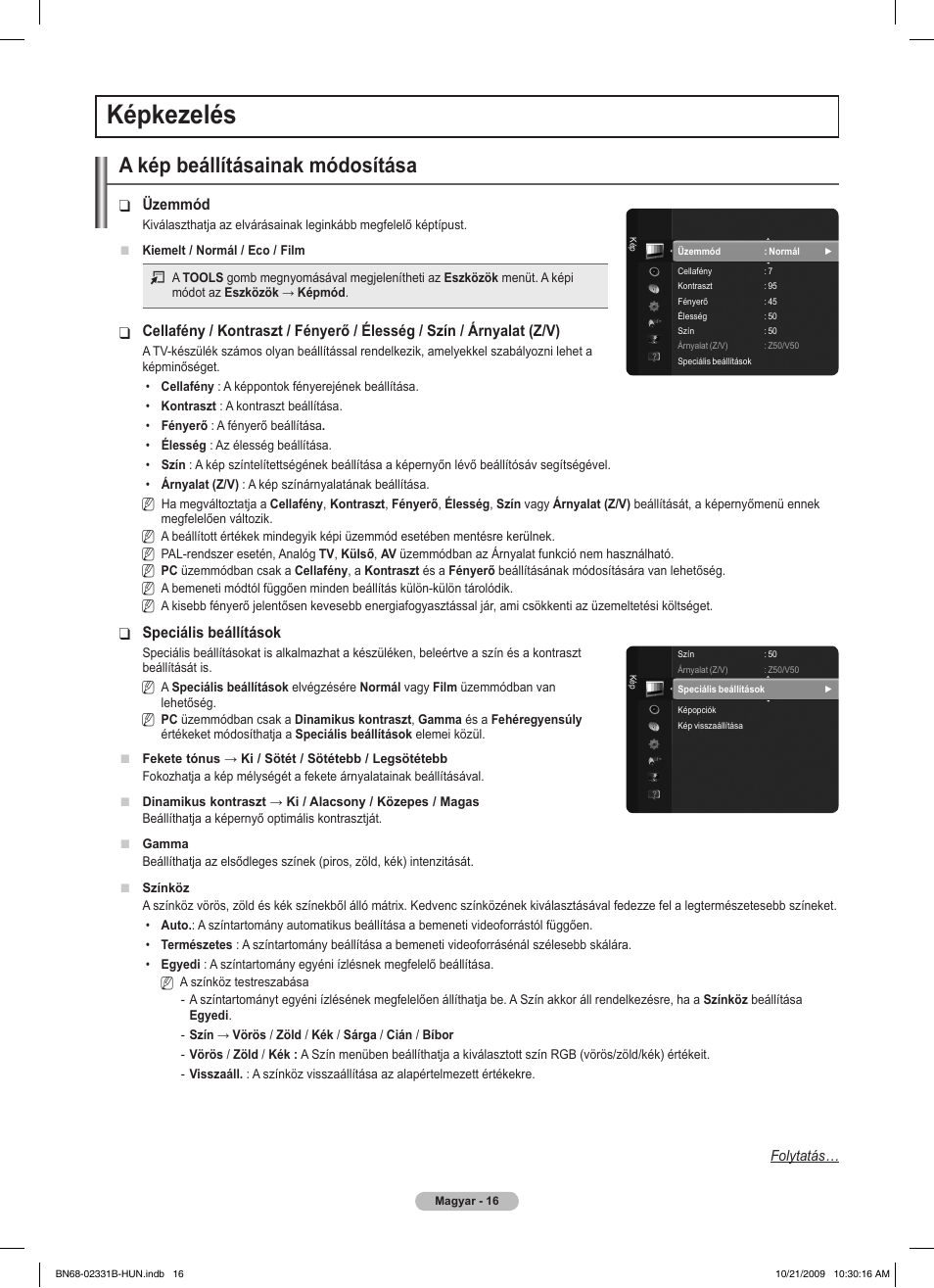 Képkezelés, A kép beállításainak módosítása | Samsung PS50B551T3W User Manual | Page 70 / 462