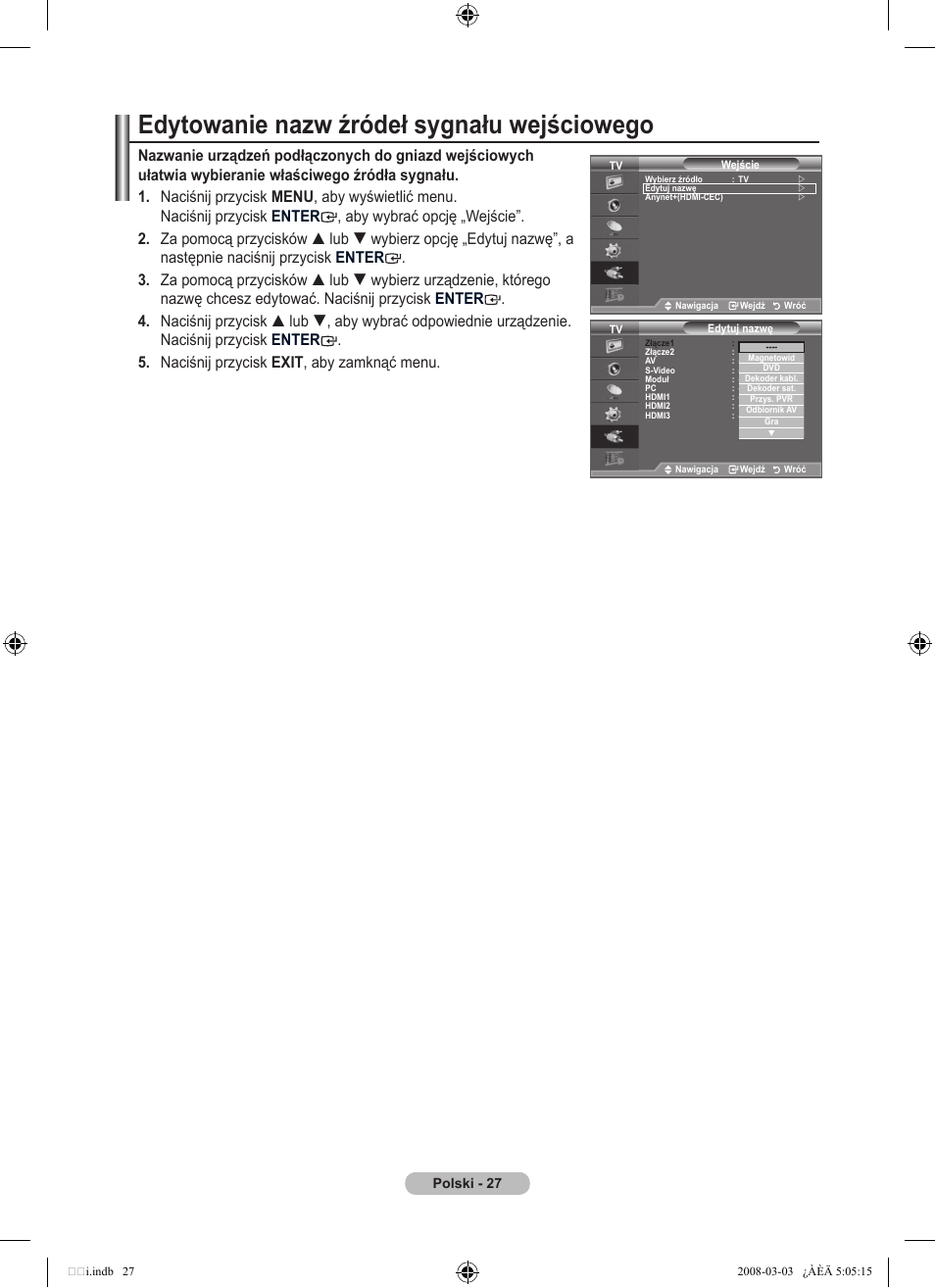 Edytowanie nazw źródeł sygnału wejściowego | Samsung LE32A455C1D User Manual | Page 149 / 542