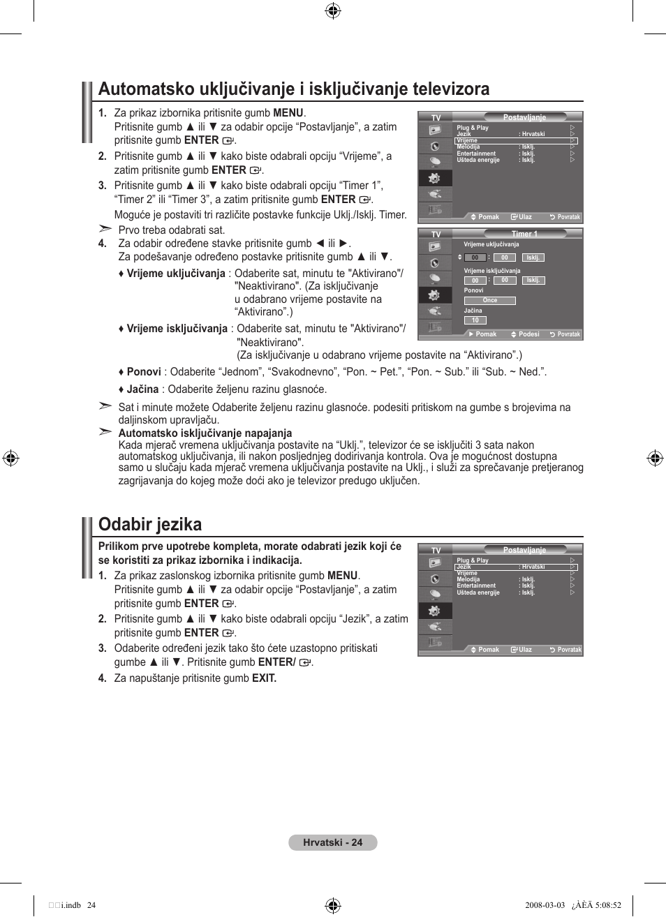 Automatsko uključivanje i isključivanje televizora, Odabir jezika | Samsung LE32A455C1D User Manual | Page 326 / 542