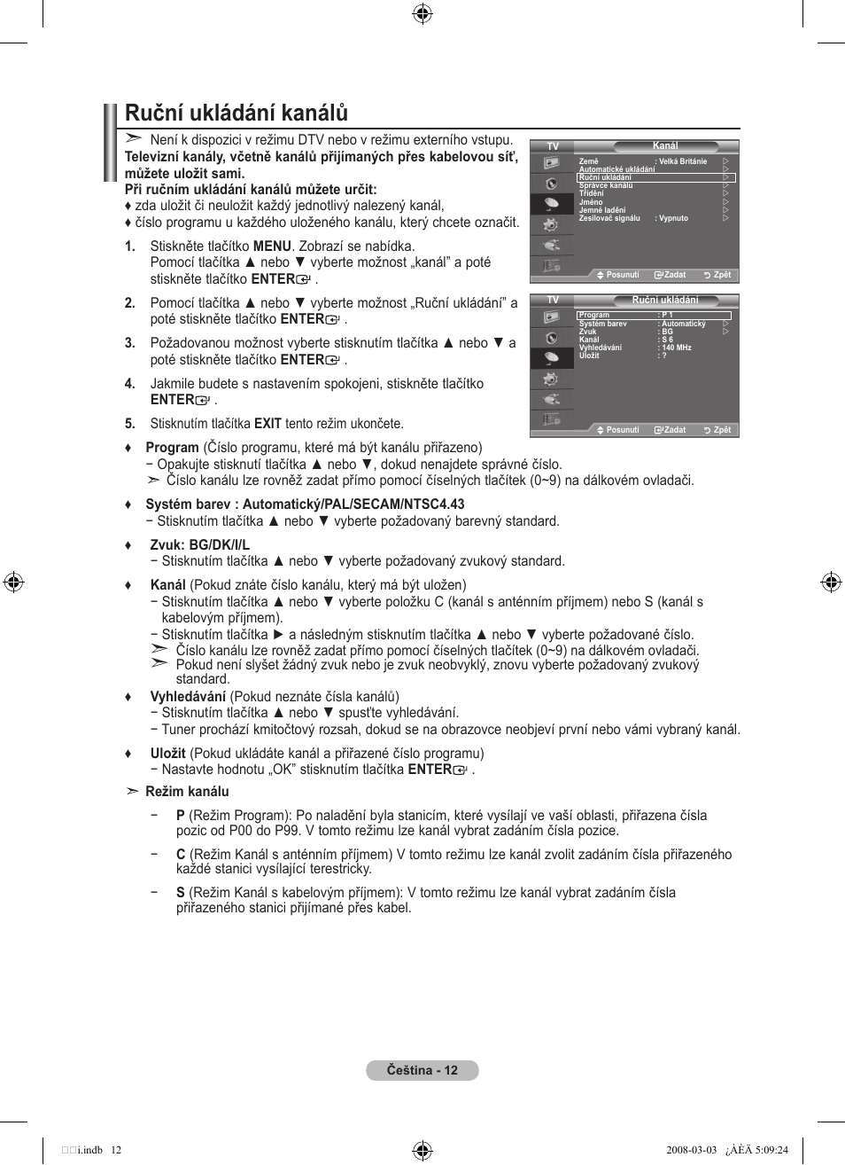 Ruční ukládání kanálů | Samsung LE32A455C1D User Manual | Page 374 / 542