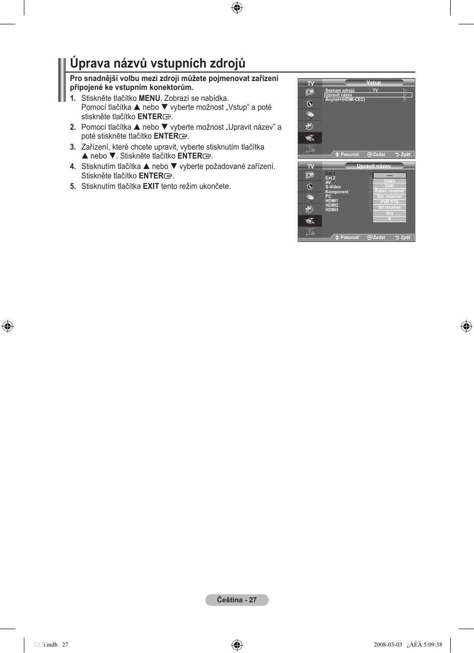 Úprava názvů vstupních zdrojů | Samsung LE32A455C1D User Manual | Page 389 / 542