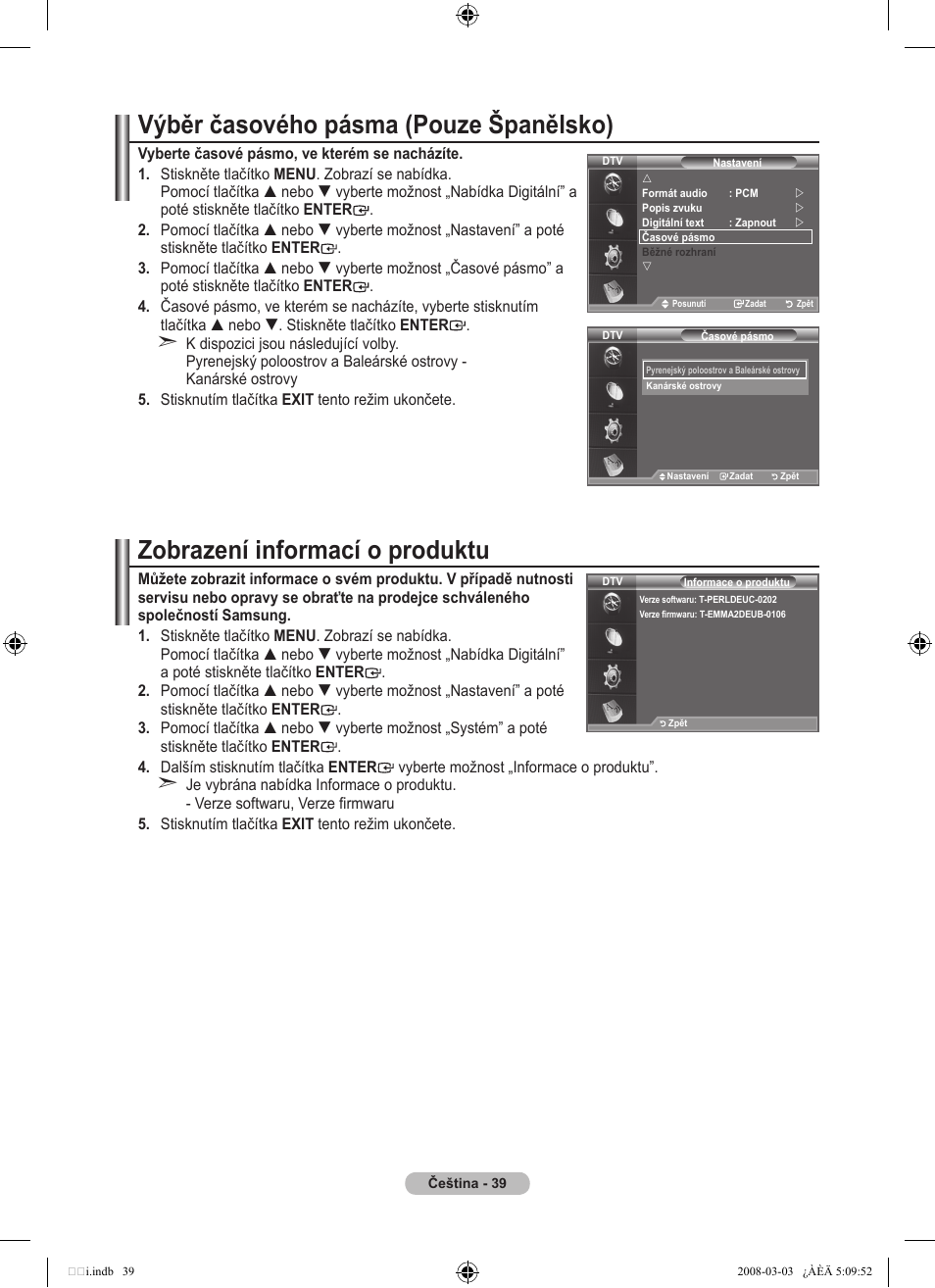 Výběr časového pásma (pouze španělsko), Zobrazení informací o produktu | Samsung LE32A455C1D User Manual | Page 401 / 542