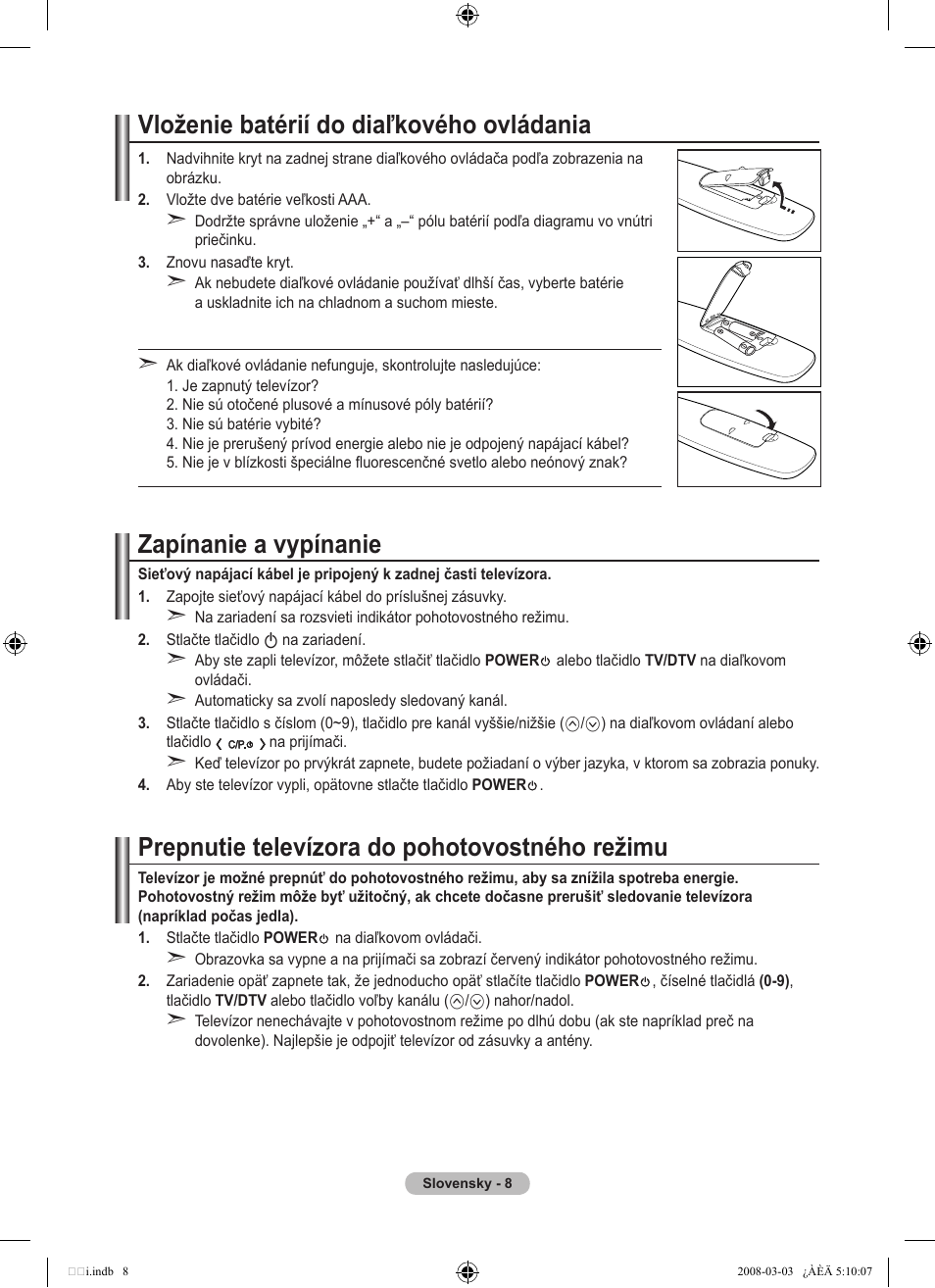 Vloženie batérií do diaľkového ovládania, Zapínanie a vypínanie, Prepnutie televízora do pohotovostného režimu | Samsung LE32A455C1D User Manual | Page 430 / 542