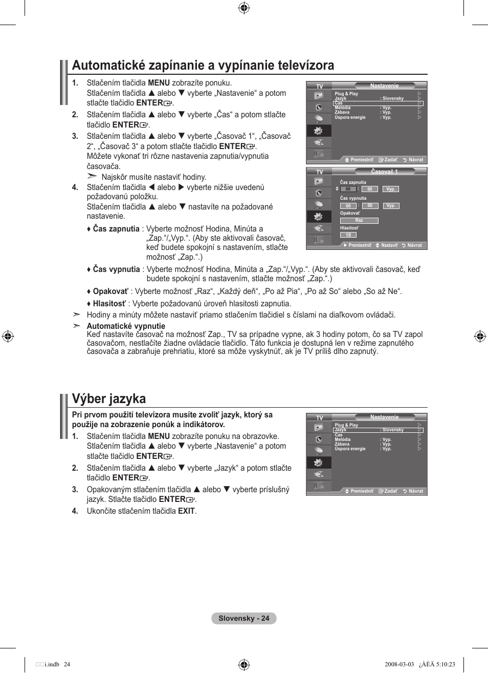 Automatické zapínanie a vypínanie televízora, Výber jazyka | Samsung LE32A455C1D User Manual | Page 446 / 542