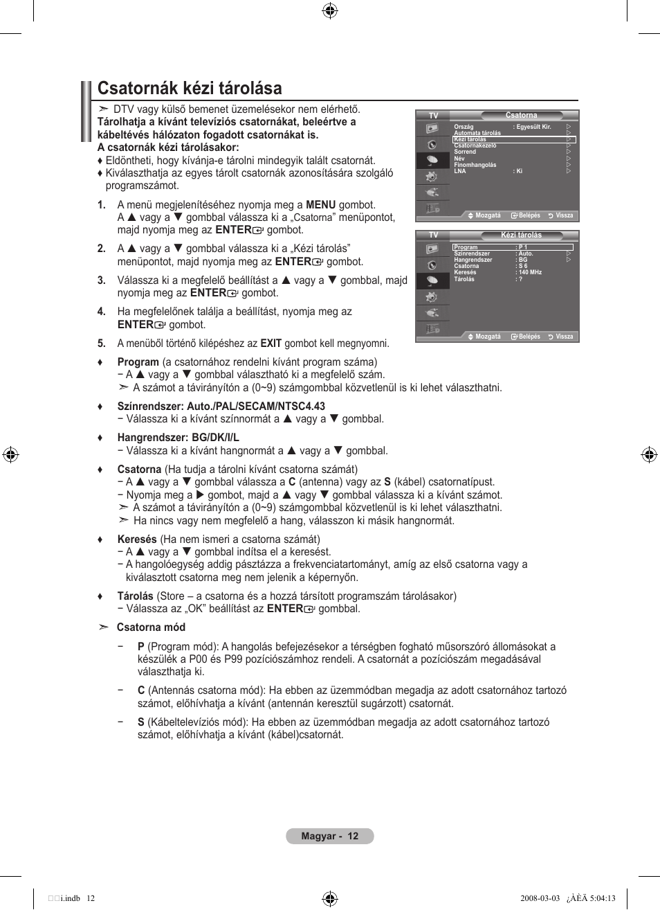 Csatornák kézi tárolása | Samsung LE32A455C1D User Manual | Page 74 / 542