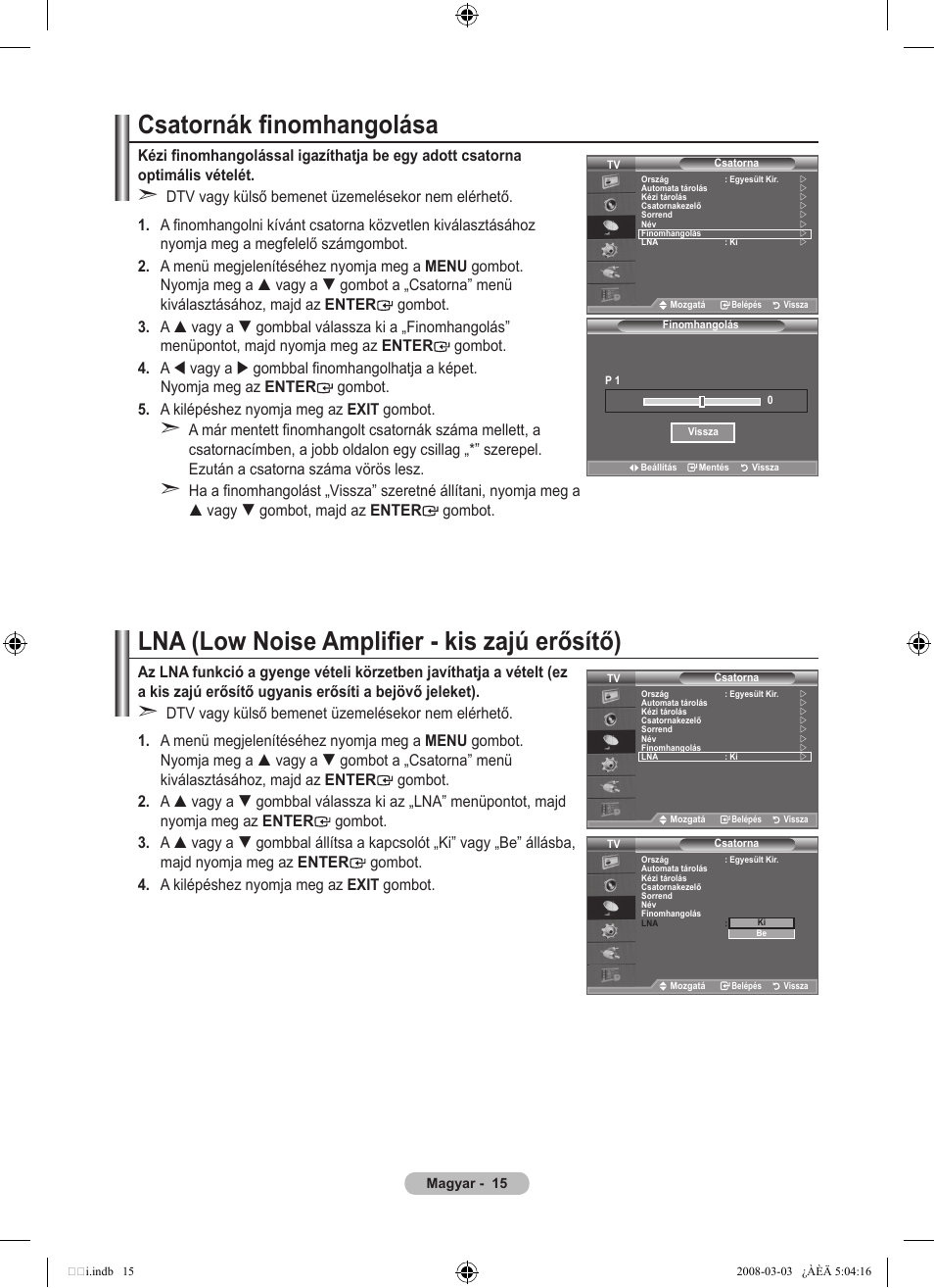 Csatornák finomhangolása, Lna (low noise amplifier - kis zajú erősítő) | Samsung LE32A455C1D User Manual | Page 77 / 542
