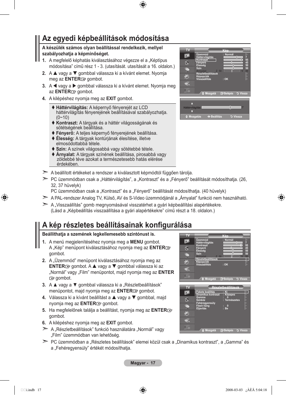 Az egyedi képbeállítások módosítása, A kép részletes beállításainak konfigurálása | Samsung LE32A455C1D User Manual | Page 79 / 542