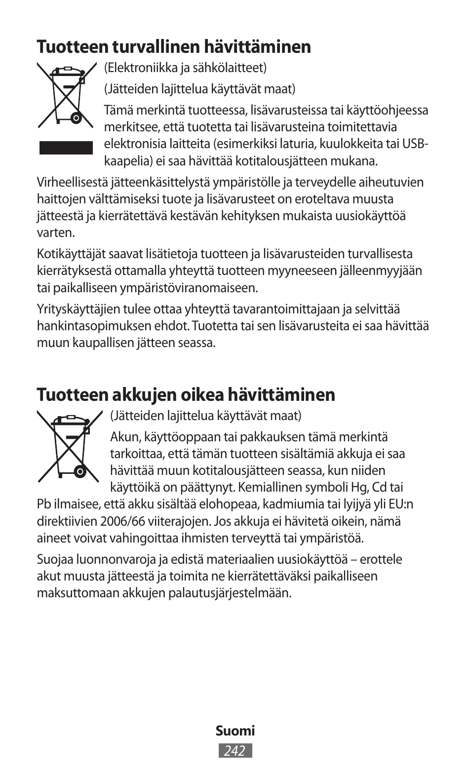 Tuotteen turvallinen hävittäminen, Tuotteen akkujen oikea hävittäminen | Samsung SM-G130HN User Manual | Page 243 / 732