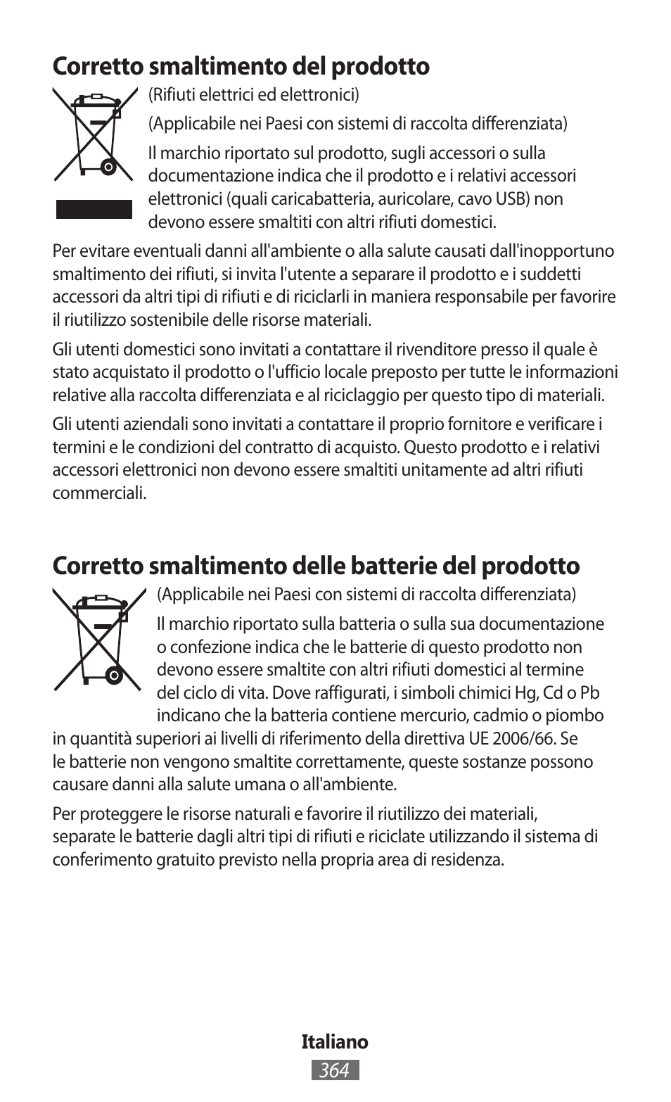 Corretto smaltimento del prodotto, Corretto smaltimento delle batterie del prodotto | Samsung SM-G130HN User Manual | Page 365 / 732