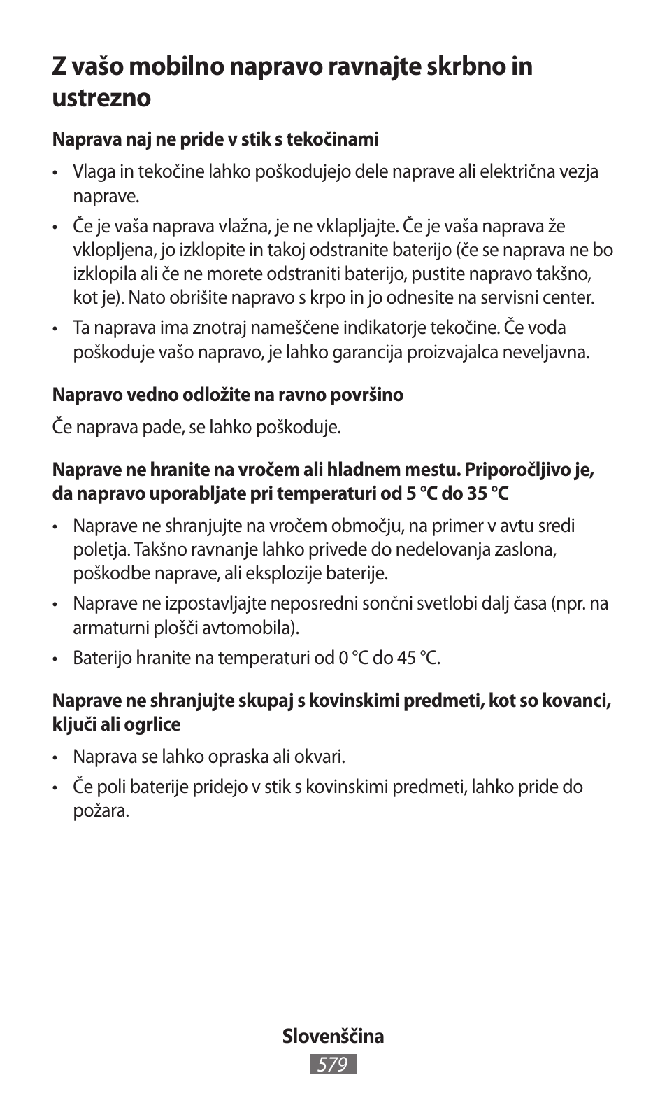 Z vašo mobilno napravo ravnajte skrbno in ustrezno | Samsung SM-G130HN User Manual | Page 580 / 732