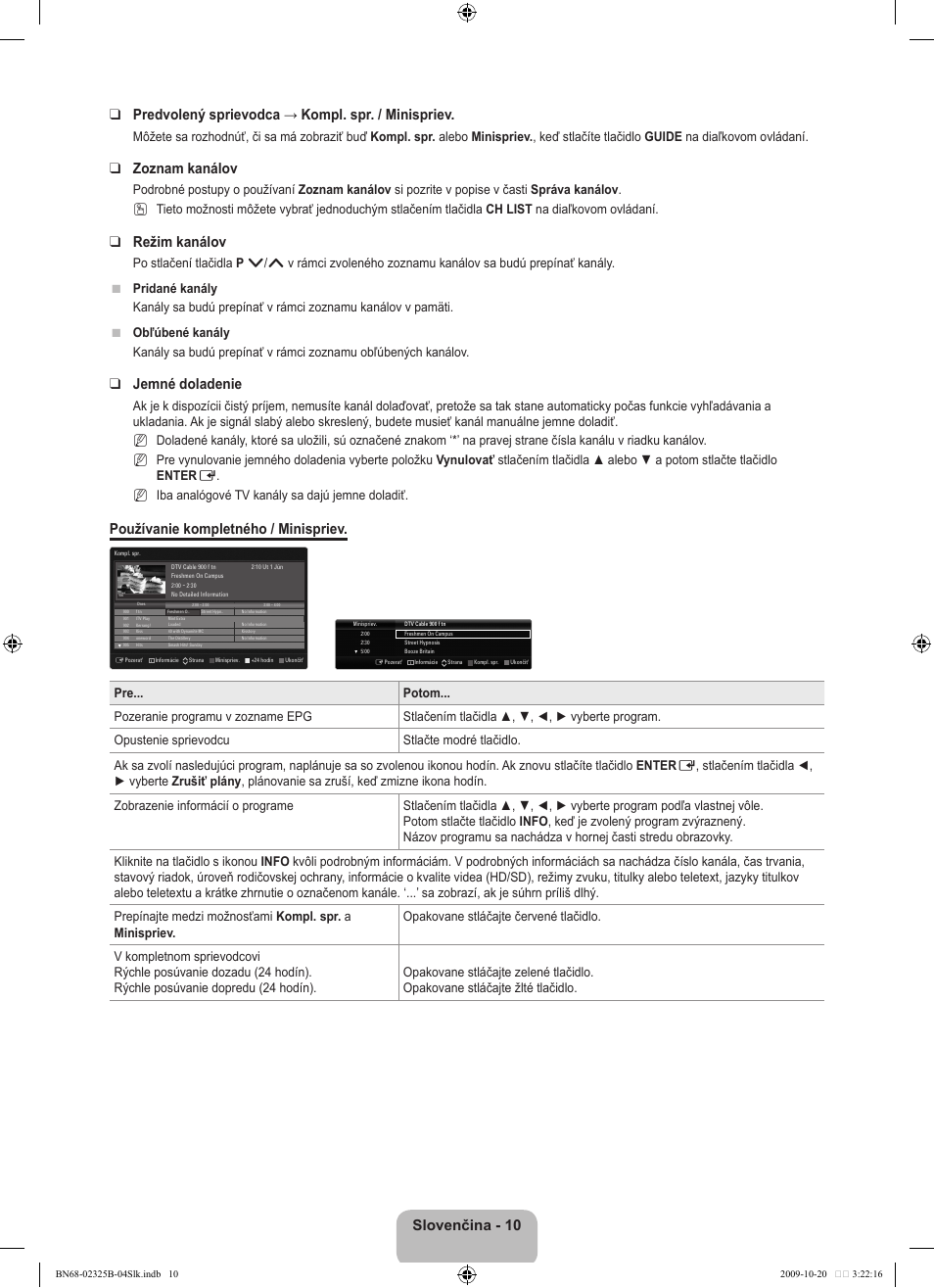 Zoznam kanálov, Režim kanálov, Jemné doladenie | Používanie kompletného / minispriev | Samsung LE37B650T2W User Manual | Page 486 / 680