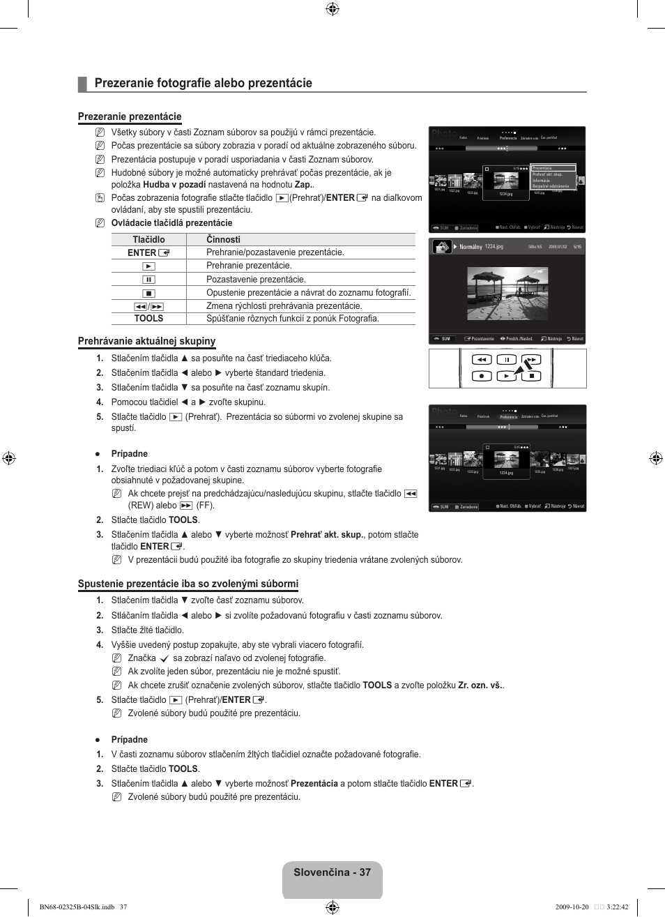 Prezeranie fotografie alebo prezentácie, Slovenčina, Prezeranie prezentácie | Prehrávanie aktuálnej skupiny, Spustenie prezentácie iba so zvolenými súbormi | Samsung LE37B650T2W User Manual | Page 513 / 680