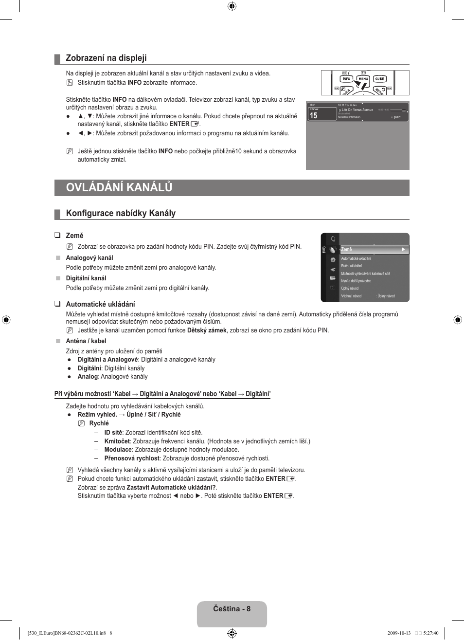 Ovládání kanálů, Zobrazení na displeji, Konfigurace nabídky kanály | Samsung LE32B541P7W User Manual | Page 226 / 368