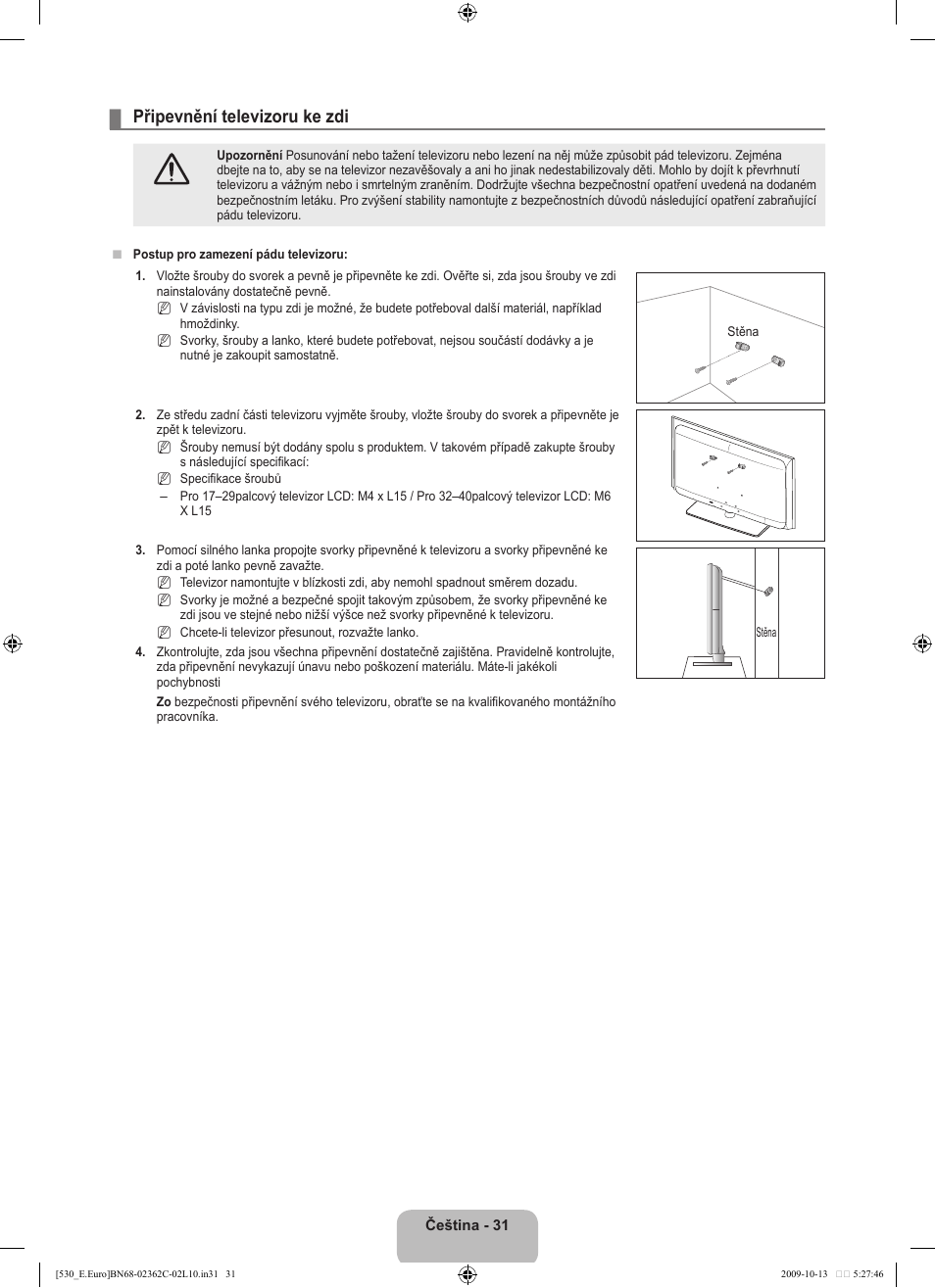 Připevnění televizoru ke zdi | Samsung LE32B541P7W User Manual | Page 249 / 368