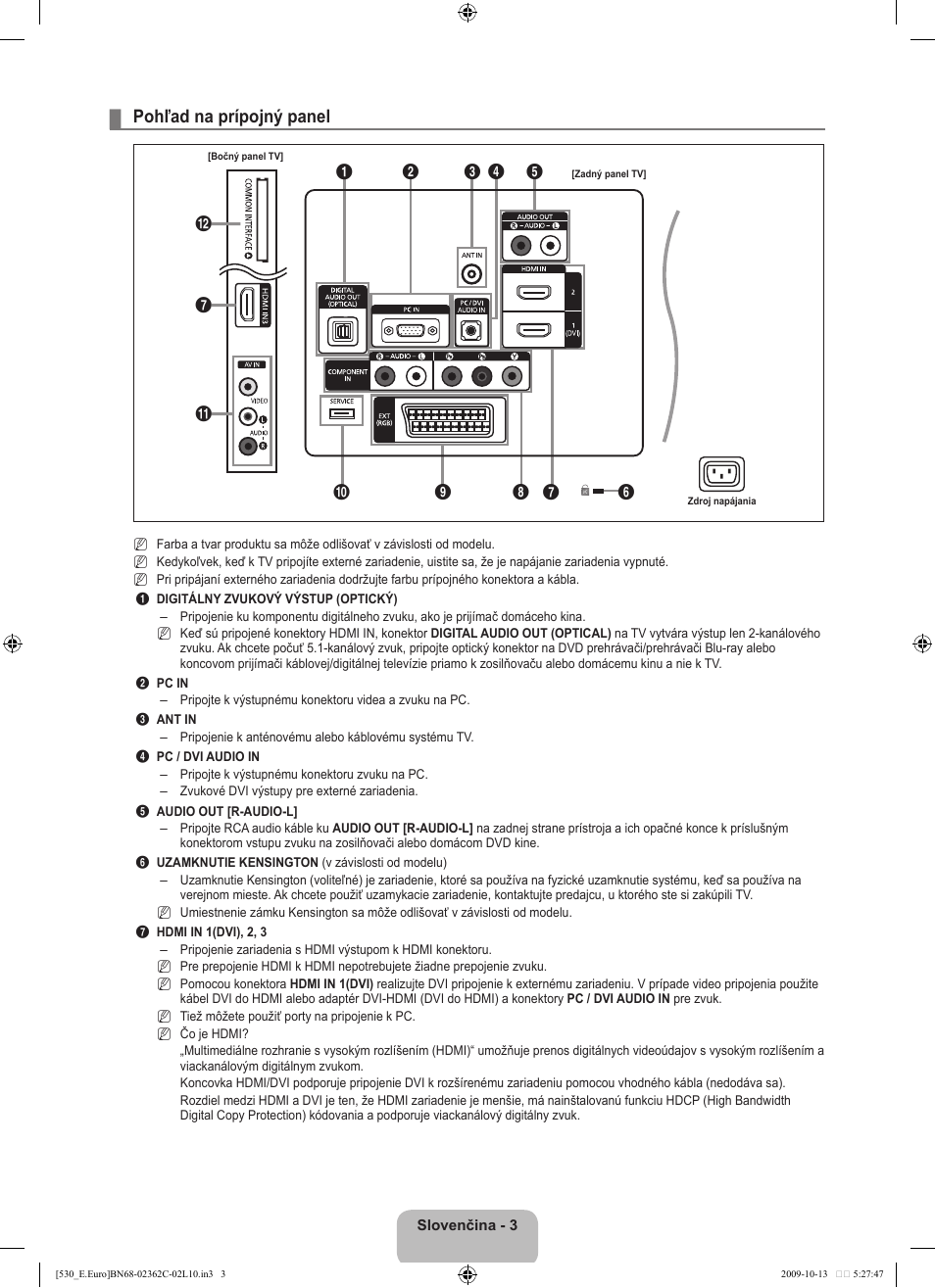 Pohľad na prípojný panel | Samsung LE32B541P7W User Manual | Page 257 / 368