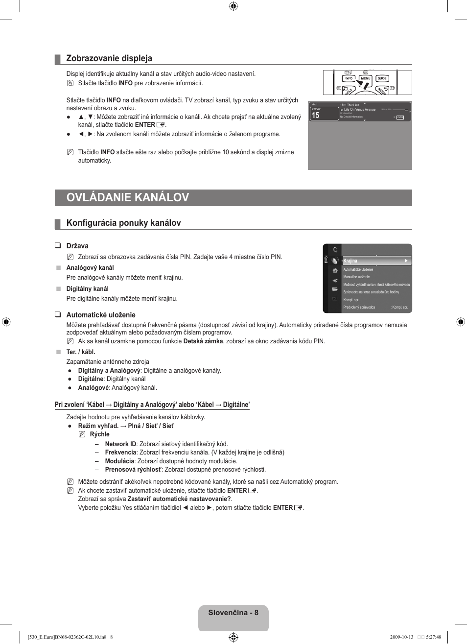 Ovládanie kanálov, Zobrazovanie displeja, Konfigurácia ponuky kanálov | Samsung LE32B541P7W User Manual | Page 262 / 368