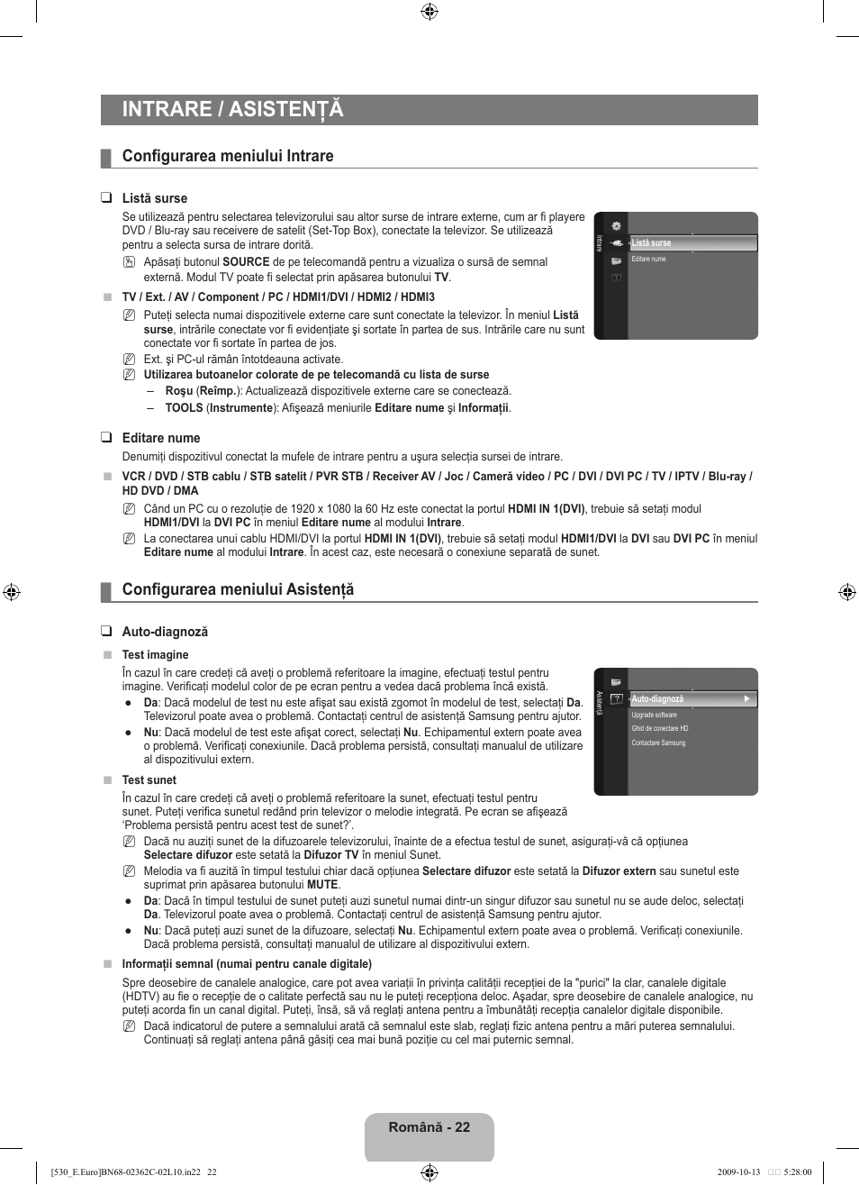 Intrare / asistenţă, Configurarea meniului intrare, Configurarea meniului asistenţă | Samsung LE32B541P7W User Manual | Page 312 / 368