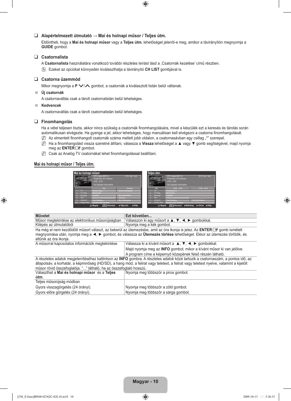 Csatornalista, Csatorna üzemmód, Finomhangolás | Mai és holnapi műsor / teljes útm | Samsung LE32B541P7W User Manual | Page 48 / 368