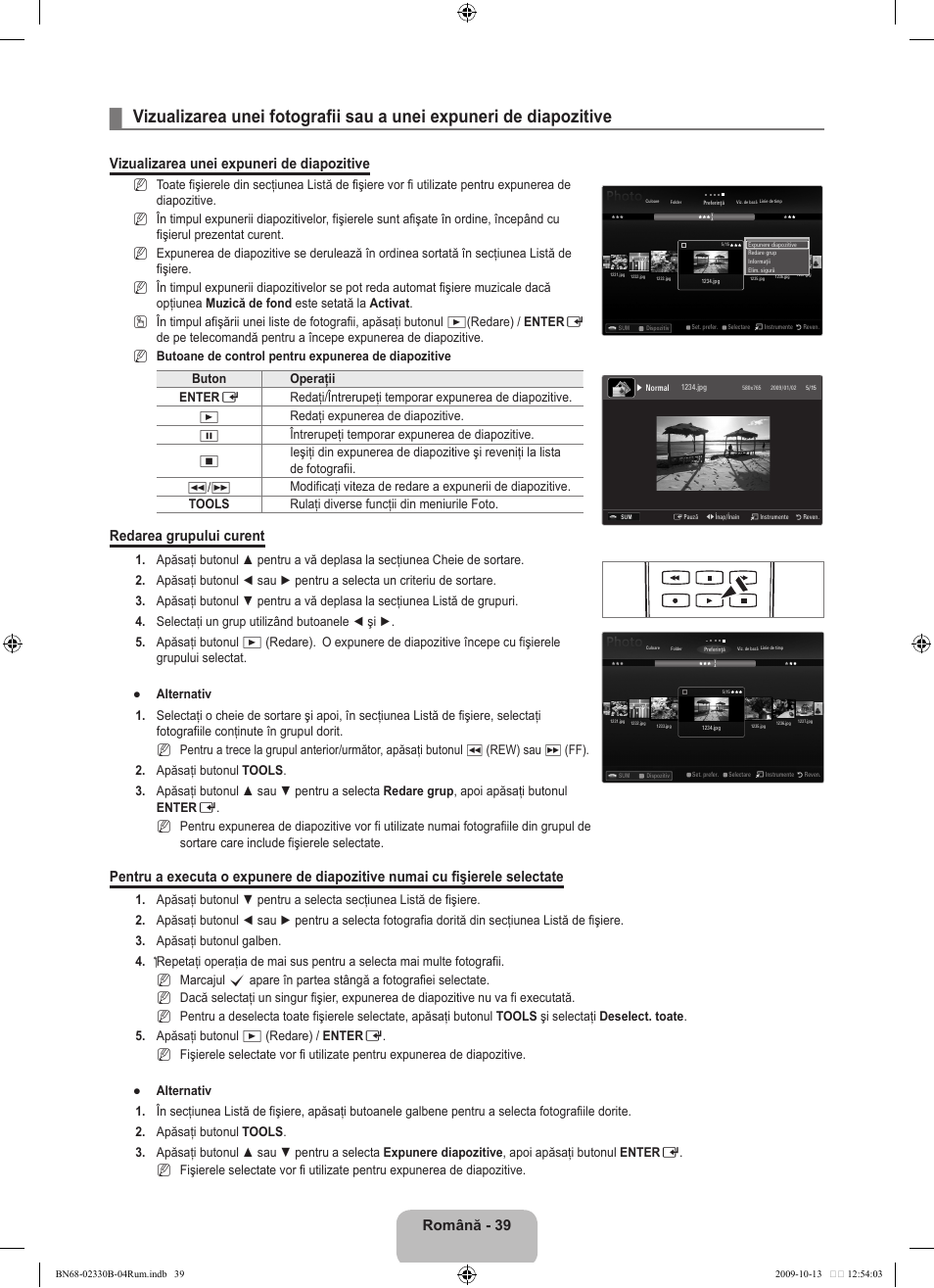 Română, Vizualizarea unei expuneri de diapozitive, Redarea grupului curent | Samsung UE40B8000XW User Manual | Page 599 / 702