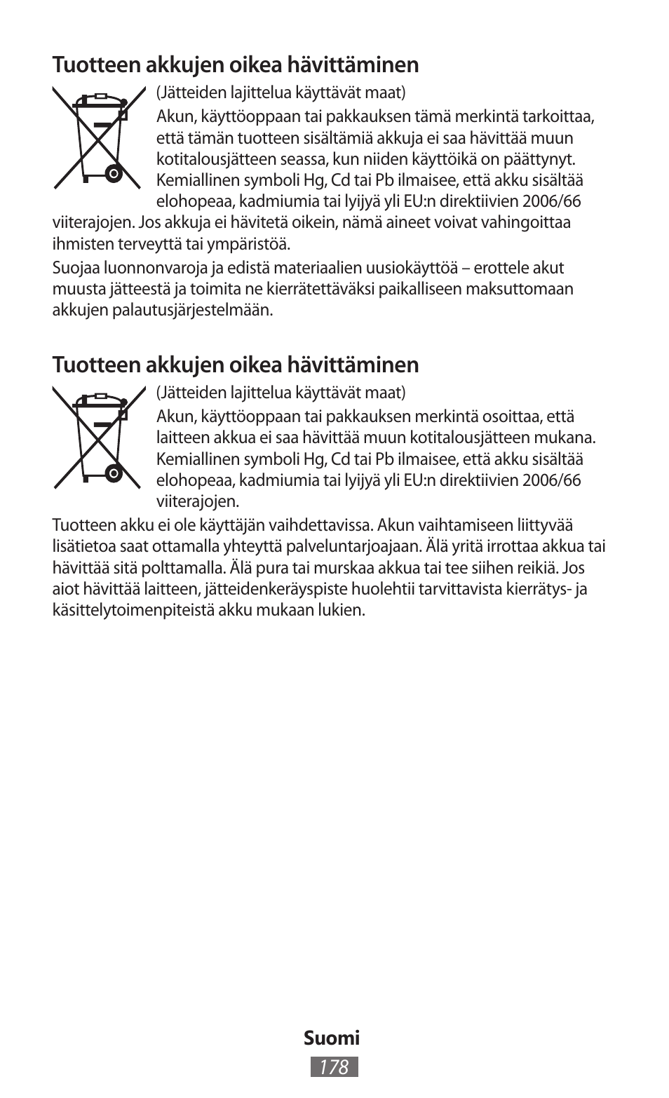 Tuotteen akkujen oikea hävittäminen | Samsung GT-I8750 User Manual | Page 179 / 558