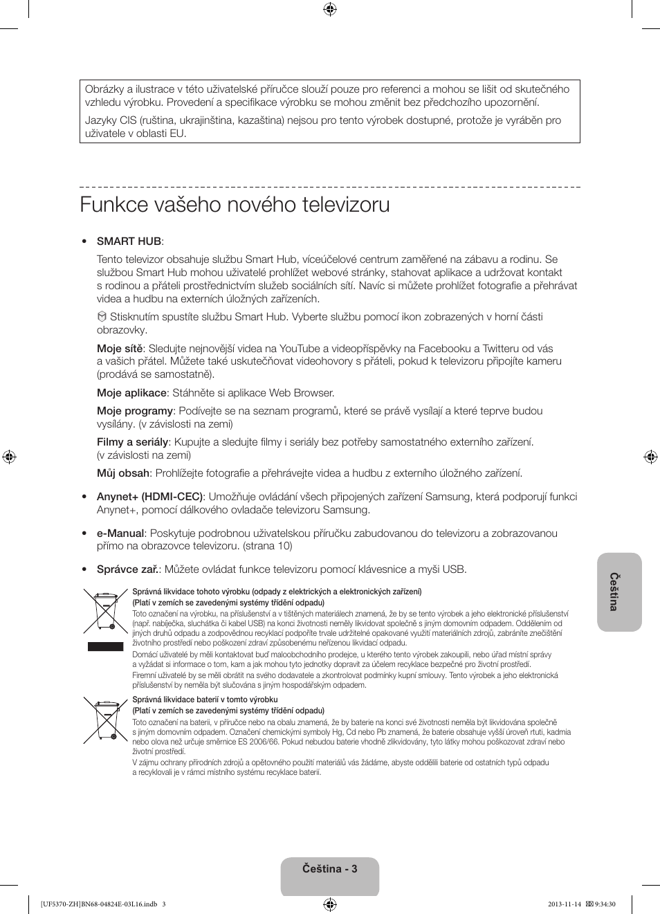 Funkce vašeho nového televizoru | Samsung UE40F5370SS User Manual | Page 123 / 321