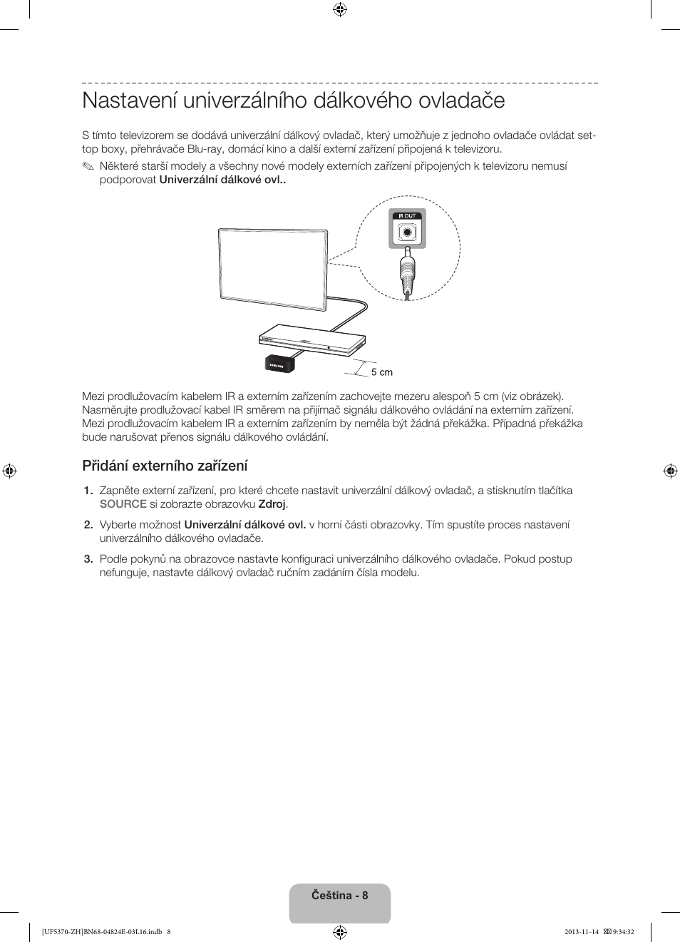 Nastavení univerzálního dálkového ovladače, Přidání externího zařízení | Samsung UE40F5370SS User Manual | Page 128 / 321