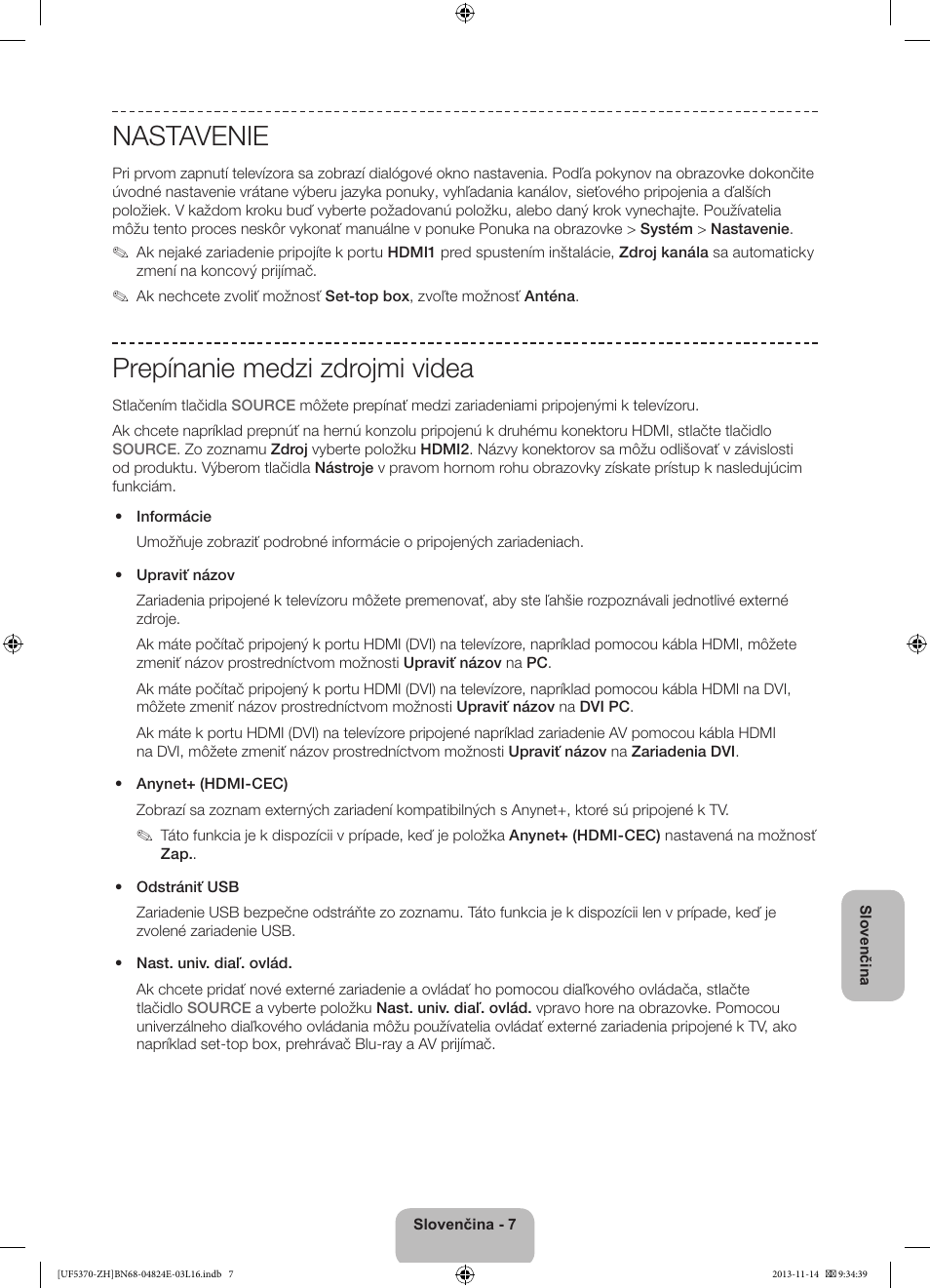 Nastavenie, Prepínanie medzi zdrojmi videa | Samsung UE40F5370SS User Manual | Page 147 / 321