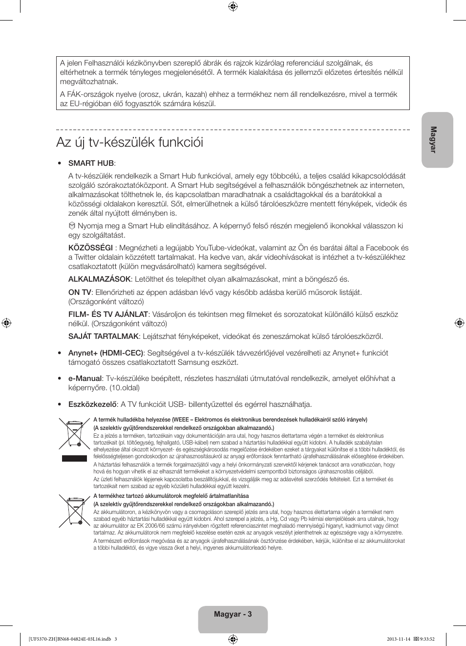 Az új tv-készülék funkciói | Samsung UE40F5370SS User Manual | Page 23 / 321