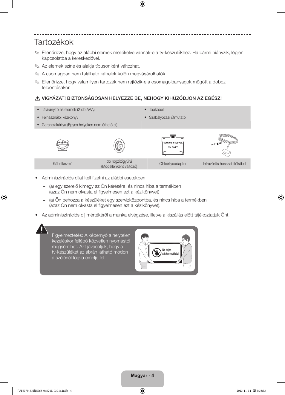 Tartozékok | Samsung UE40F5370SS User Manual | Page 24 / 321