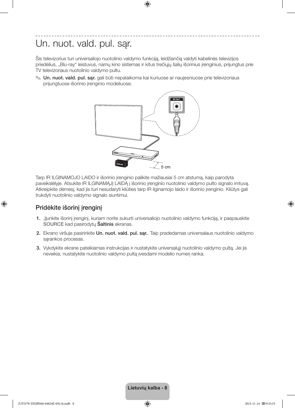 Un. nuot. vald. pul. sąr, Pridėkite išorinį įrenginį | Samsung UE40F5370SS User Manual | Page 288 / 321