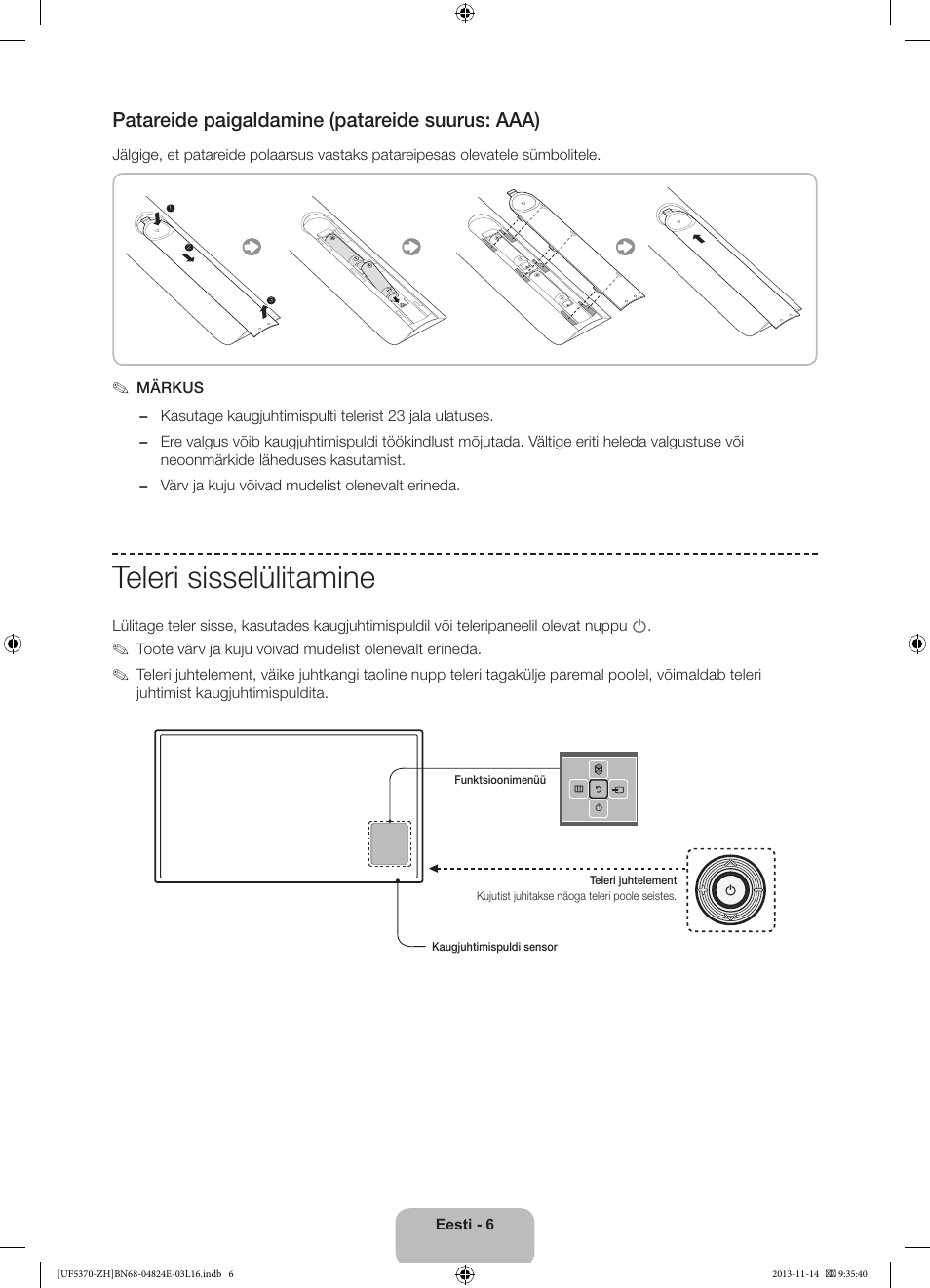 Teleri sisselülitamine, Patareide paigaldamine (patareide suurus: aaa) | Samsung UE40F5370SS User Manual | Page 306 / 321