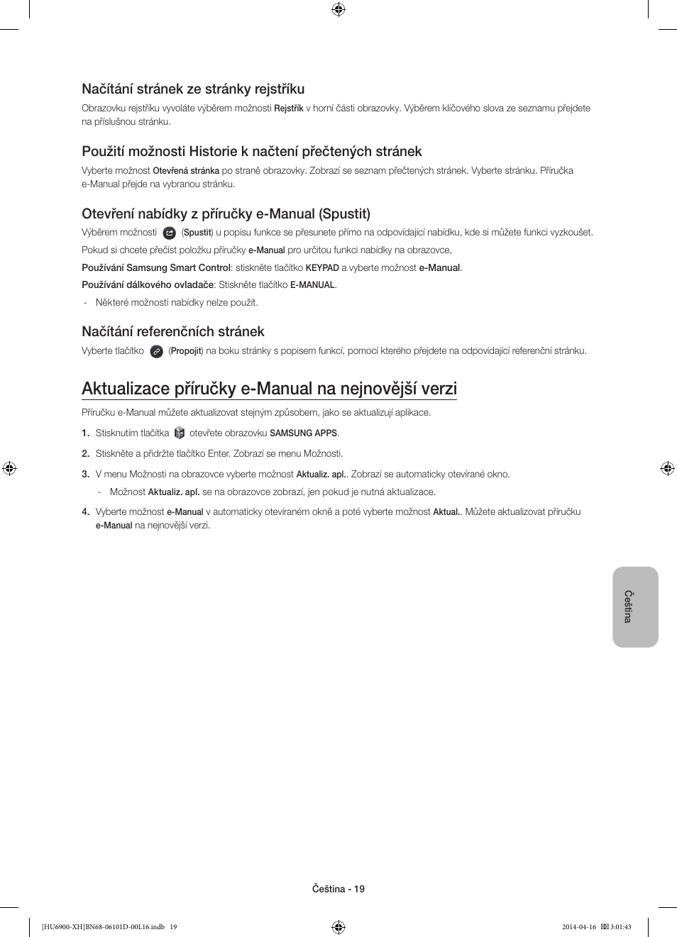 Aktualizace příručky e-manual na nejnovější verzi, Načítání stránek ze stránky rejstříku, Otevření nabídky z příručky e-manual (spustit) | Načítání referenčních stránek | Samsung UE55HU6900S User Manual | Page 163 / 385