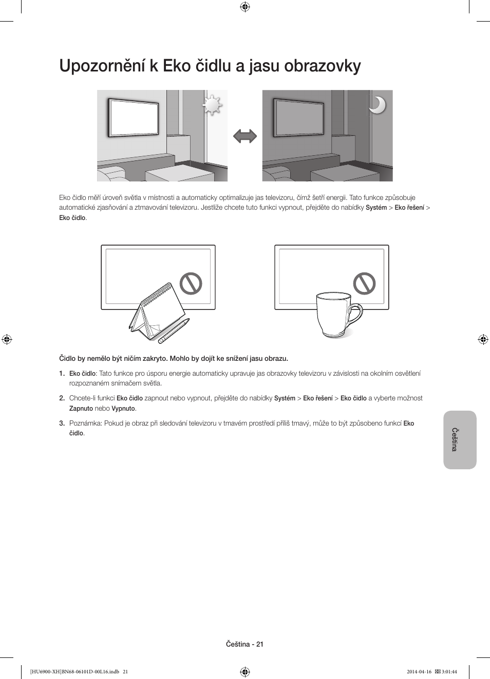 Upozornění k eko čidlu a jasu obrazovky | Samsung UE55HU6900S User Manual | Page 165 / 385