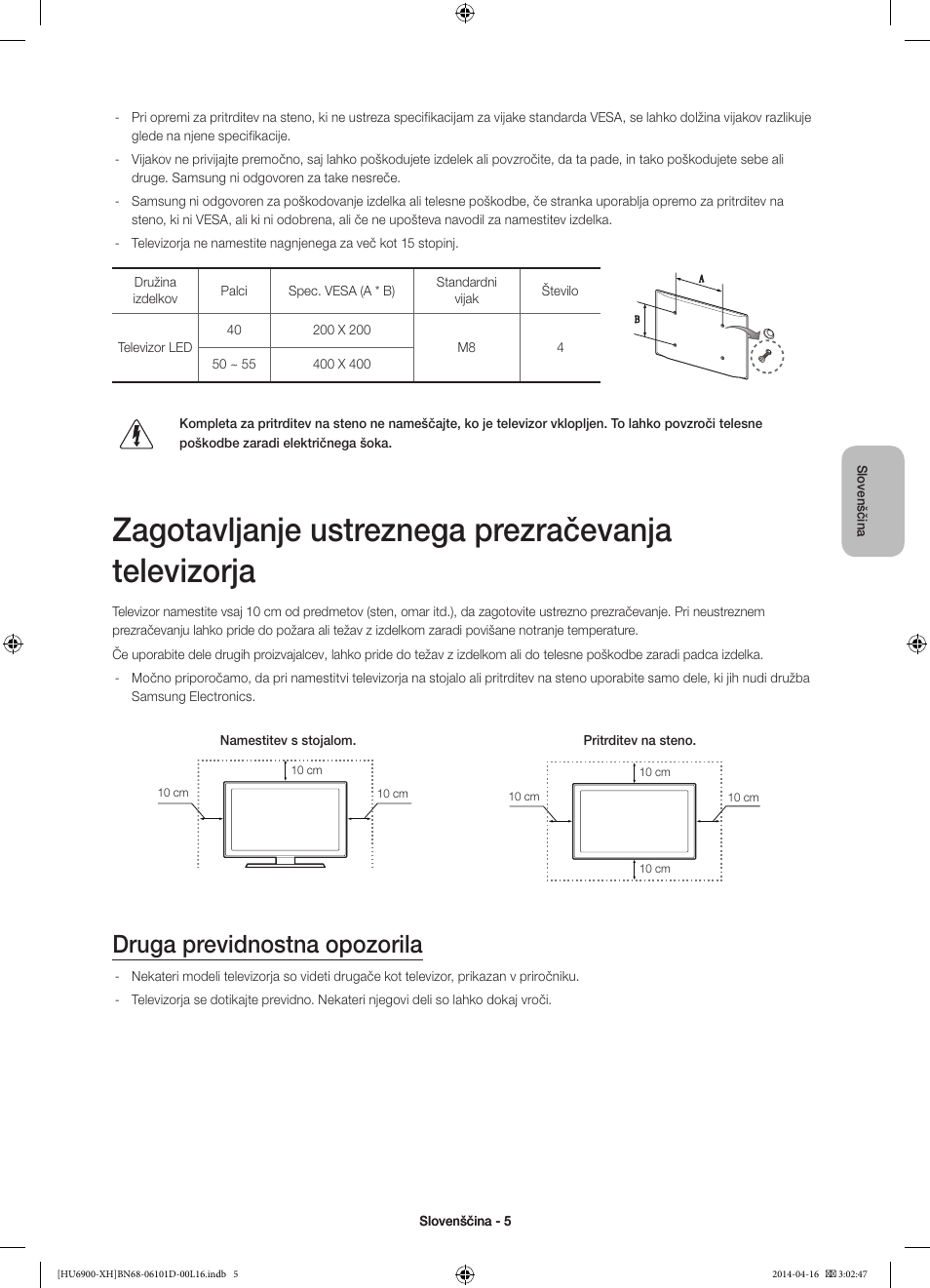 Zagotavljanje ustreznega prezračevanja televizorja, Druga previdnostna opozorila | Samsung UE55HU6900S User Manual | Page 293 / 385