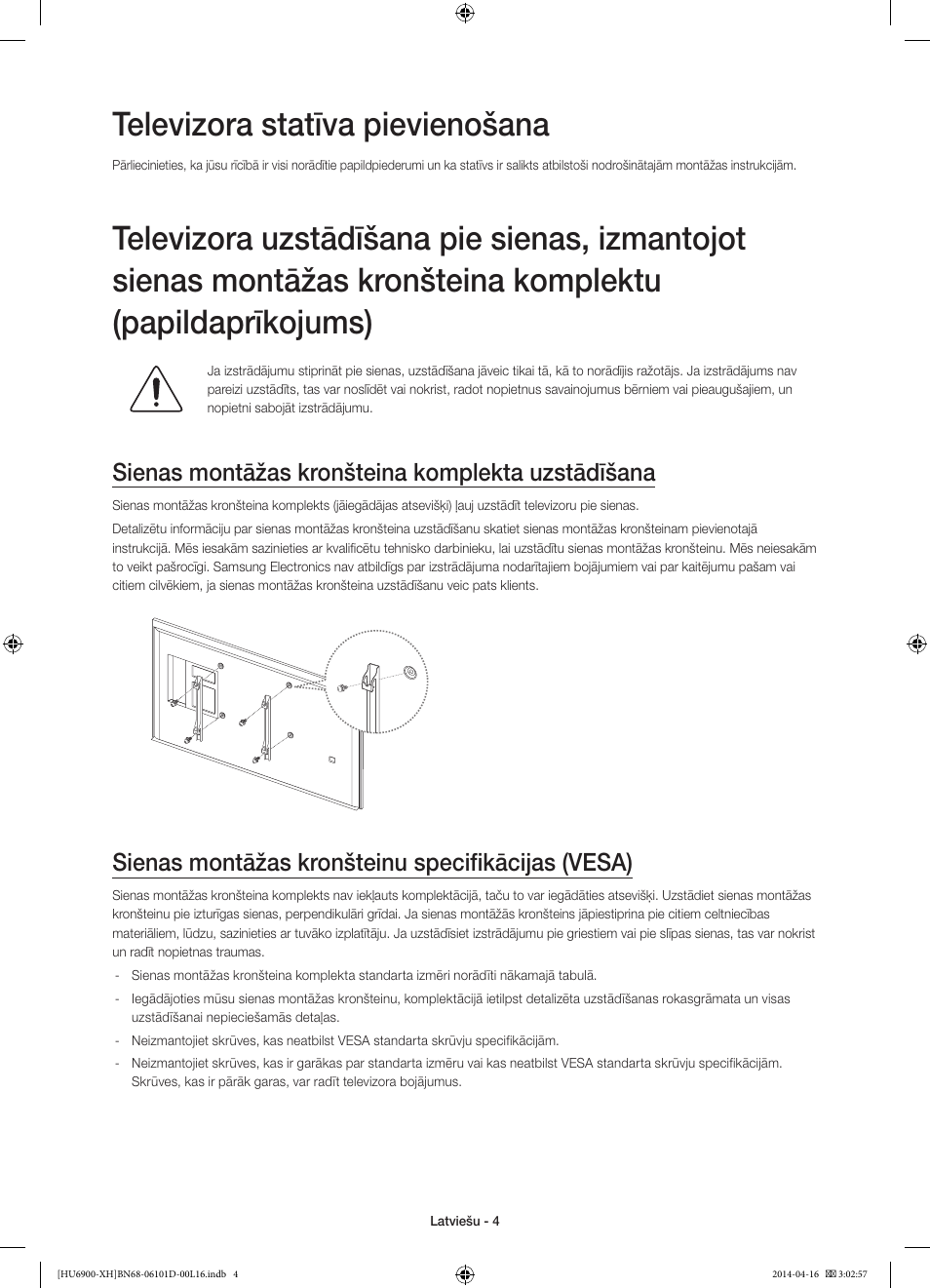 Televizora statīva pievienošana, Sienas montāžas kronšteina komplekta uzstādīšana, Sienas montāžas kronšteinu specifikācijas (vesa) | Samsung UE55HU6900S User Manual | Page 316 / 385