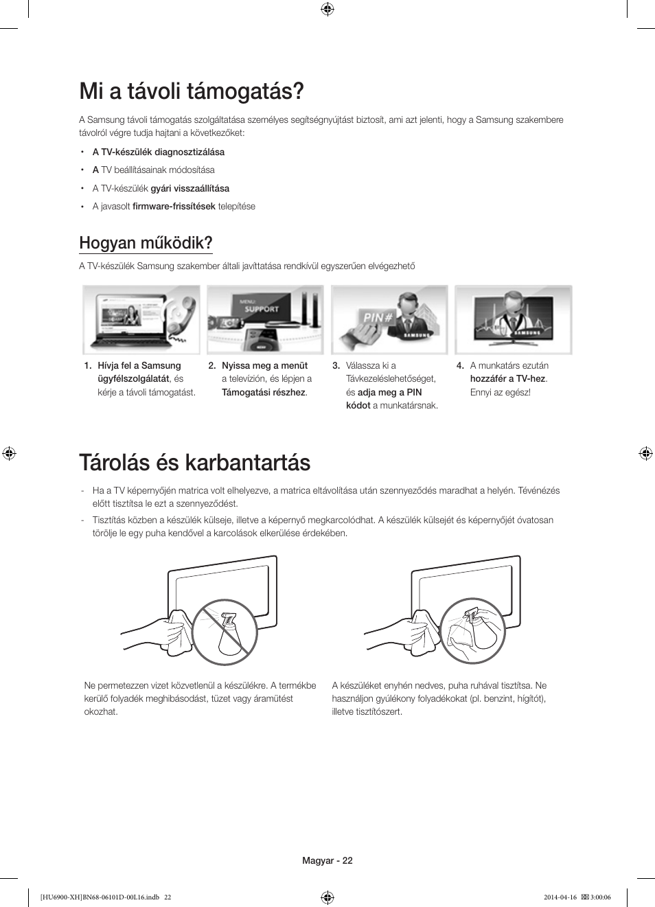 Mi a távoli támogatás, Tárolás és karbantartás, Hogyan működik | Samsung UE55HU6900S User Manual | Page 46 / 385