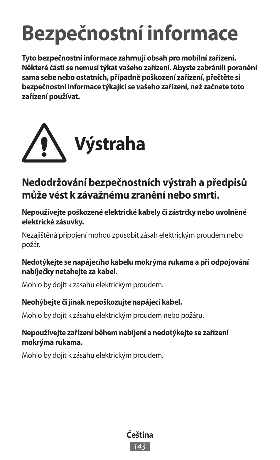 Čeština, Bezpečnostní informace, Výstraha | Samsung GT-I9506 User Manual | Page 144 / 718